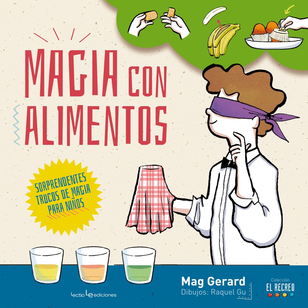 Magia con alimentos: Sorprendentes trucos de magia para ninos