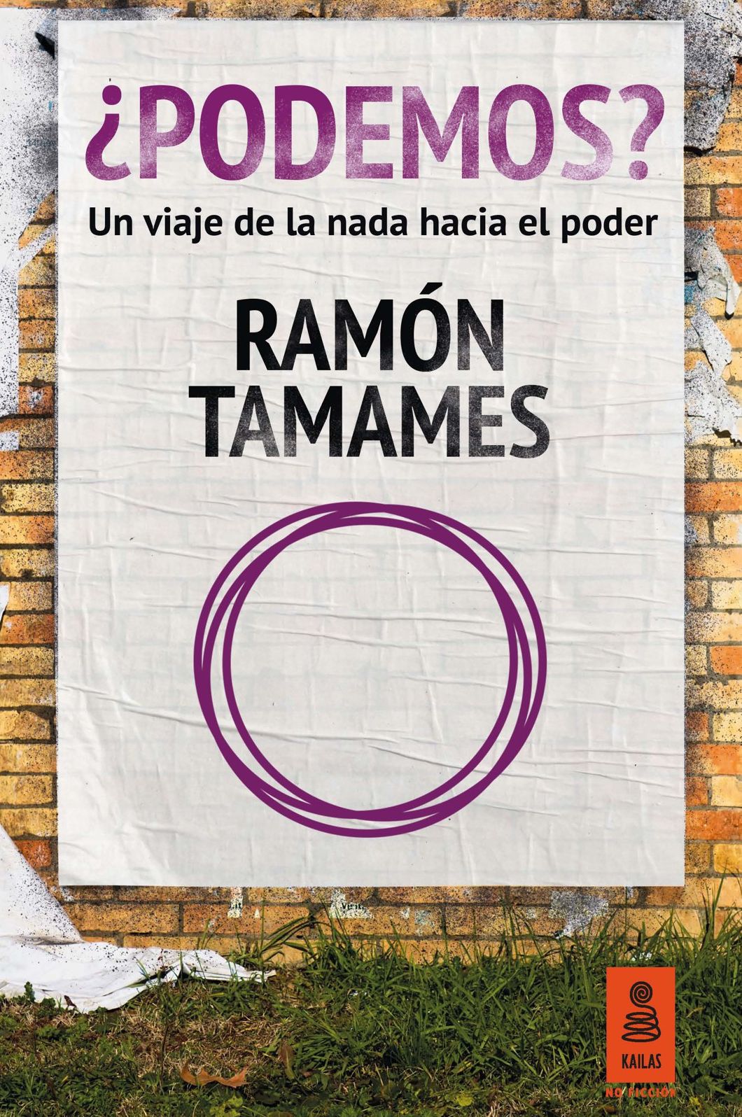 ¿Podemos?: Un viaje de la nada hacia el poder