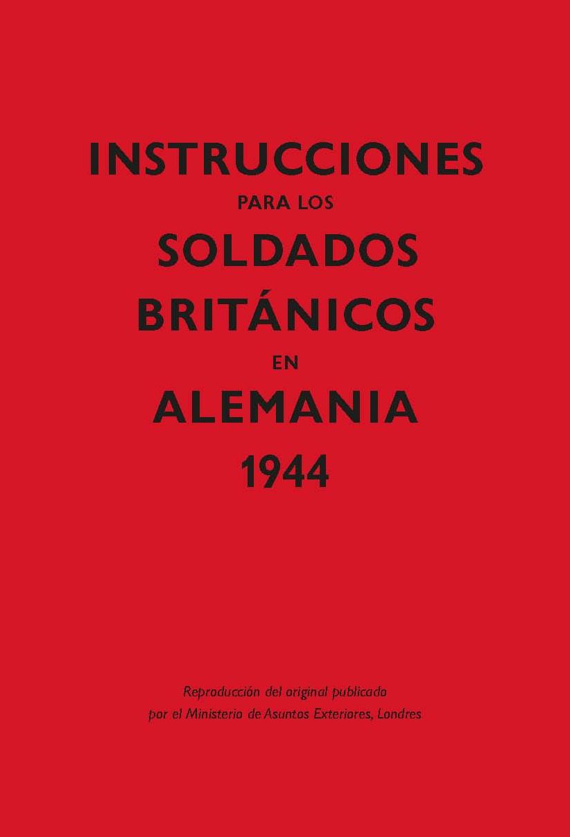 Instrucciones para los soldados británicos en Alemania, 1944