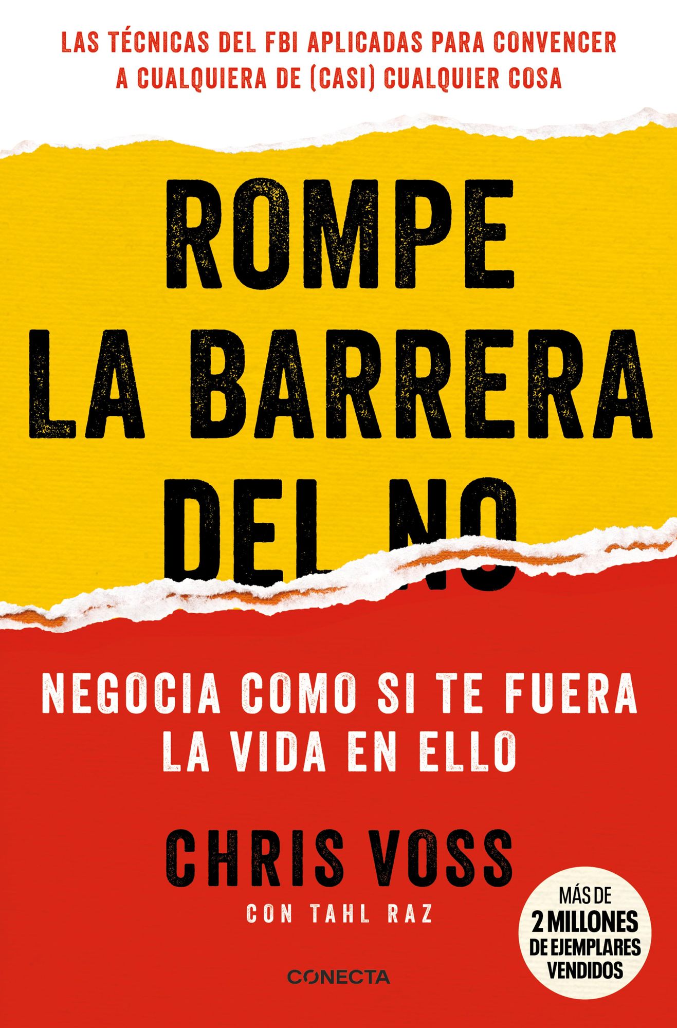 Rompe la barrera del no: 9 principios para negociar como si te fuera la vida en ello