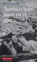 También hubo amor en el gueto