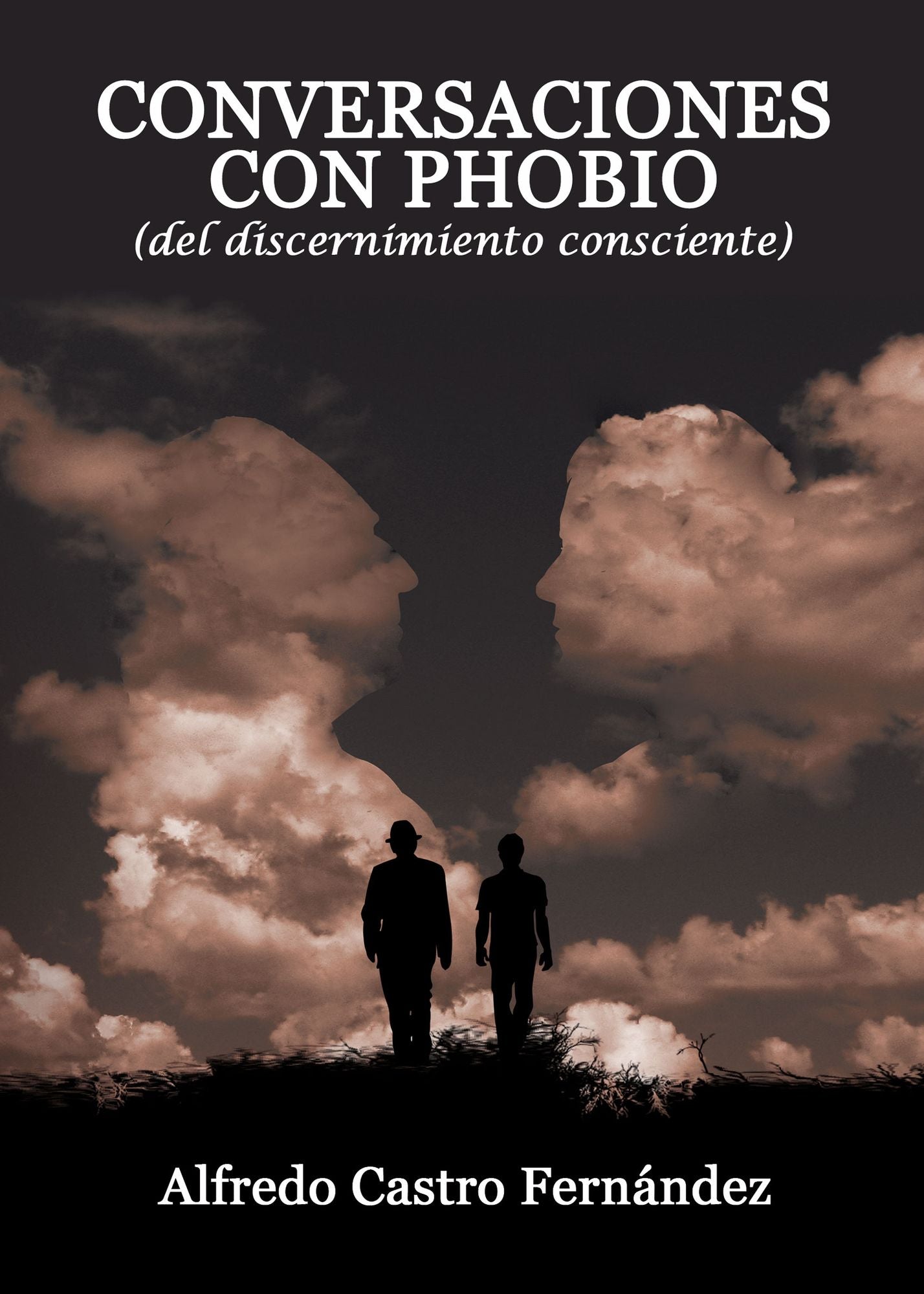 CONVERSACIONES CON PHOBIO (DEL DISCERNIMIENTO CONSCIENTE)