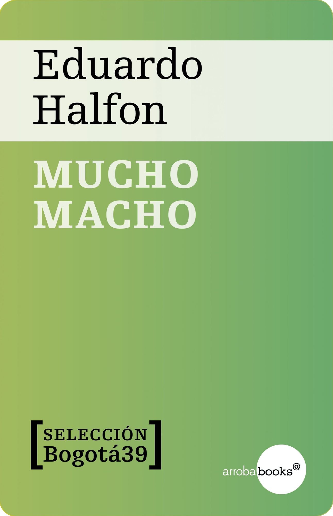 MUCHO MACHO