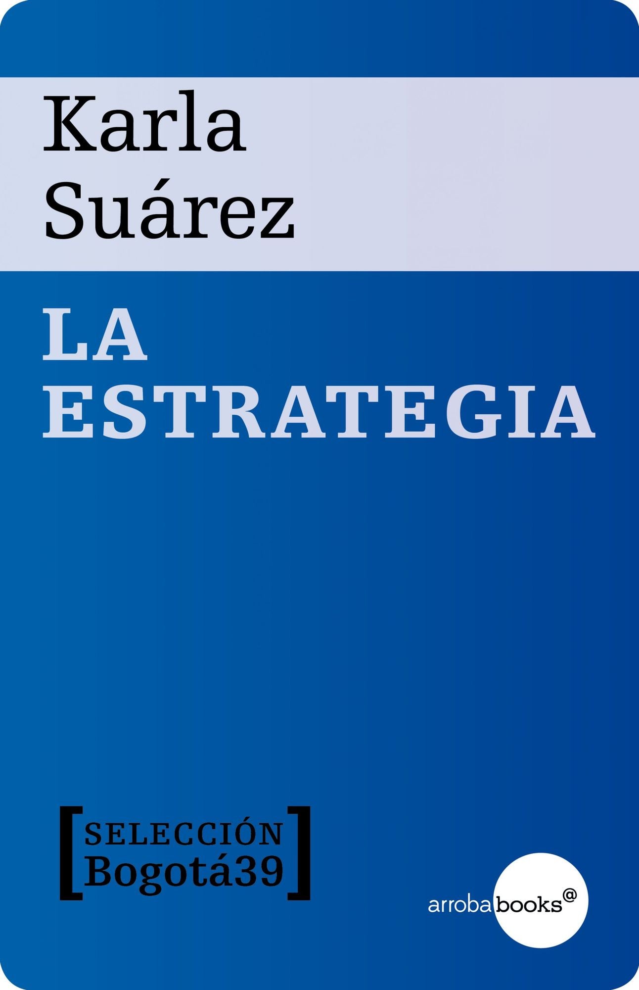 La estrategia