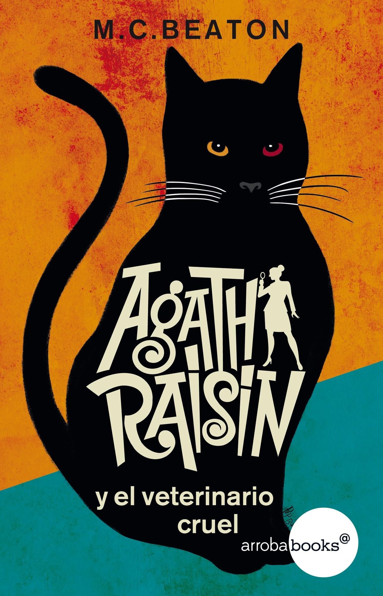 Agatha Raisin y el veterinario cruel