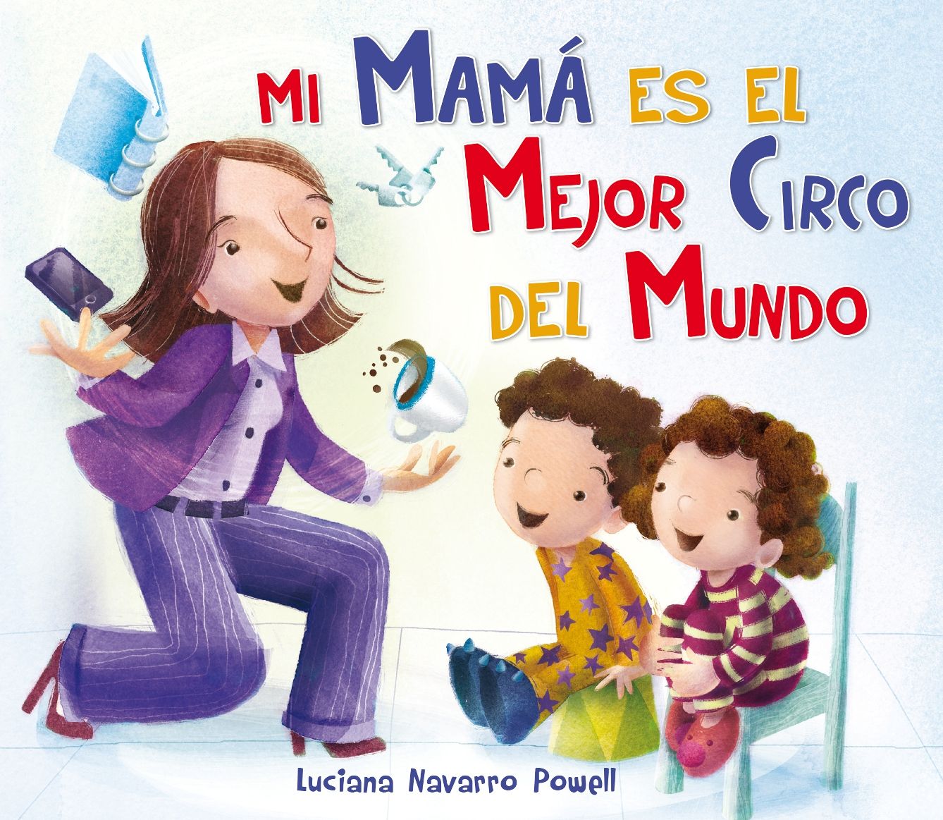 Mi mama es el mejor circo del mundo