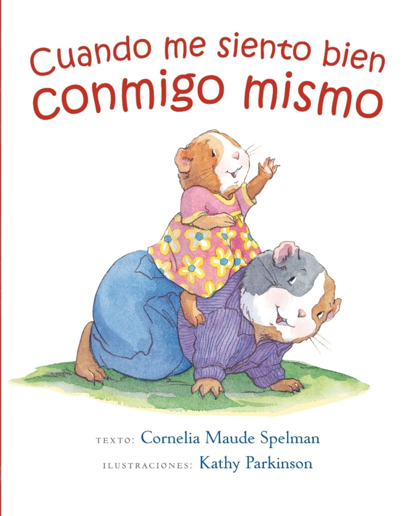 Cuando me siento bien conmigo mismo