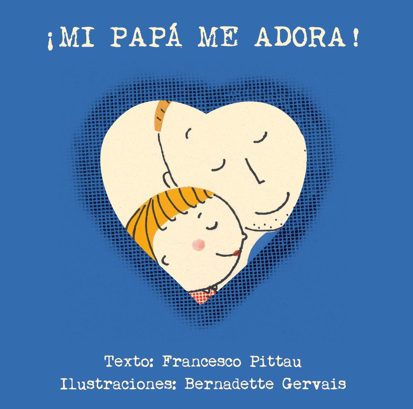 Mi papa me adora