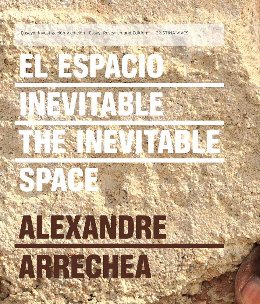 El espacio inevitable/ The Inevitable Space