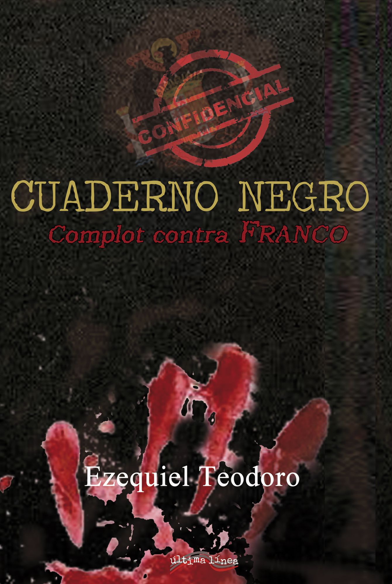Cuaderno negro: Complot contra Franco