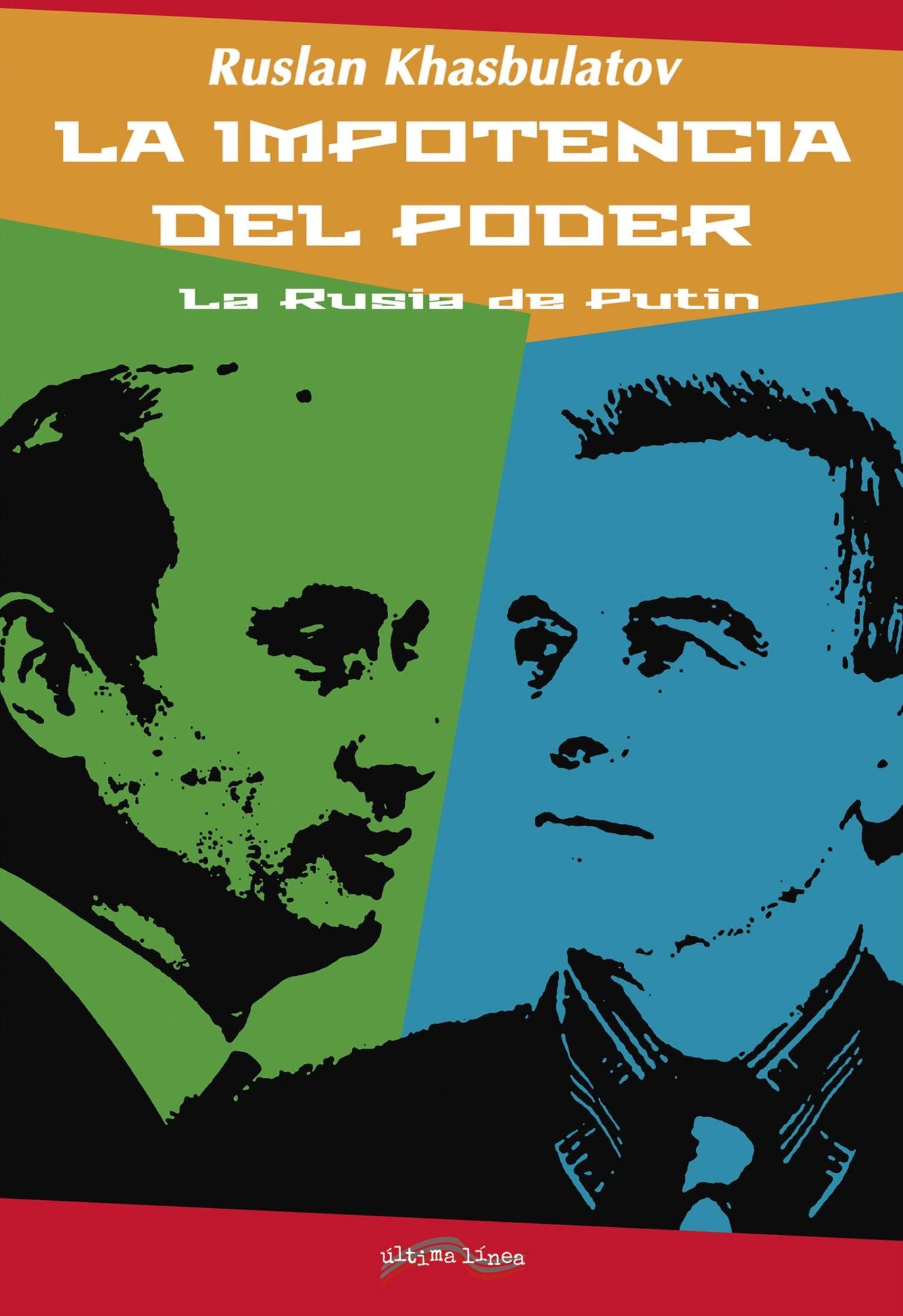 La impotencia del poder: La Rusia de Putin