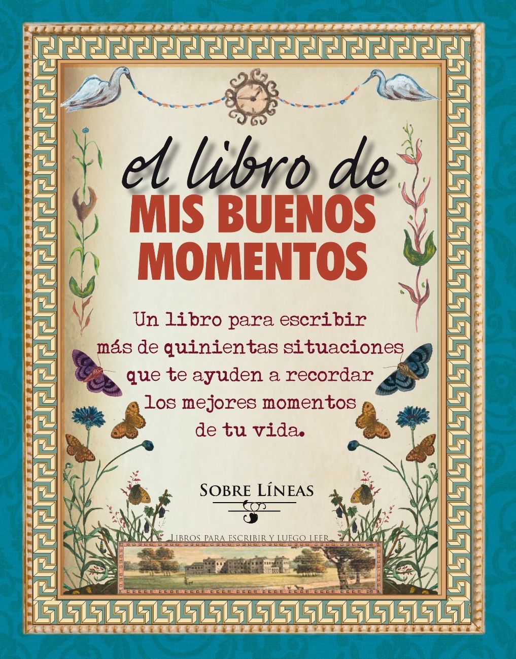 El Libro de mis buenos momentos