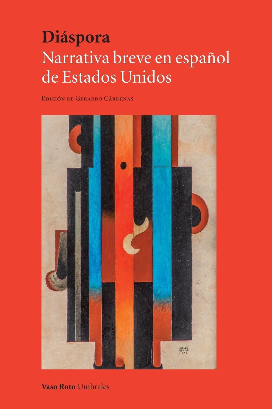 Diáspora: Narrativa breve en español de Estados Unidos