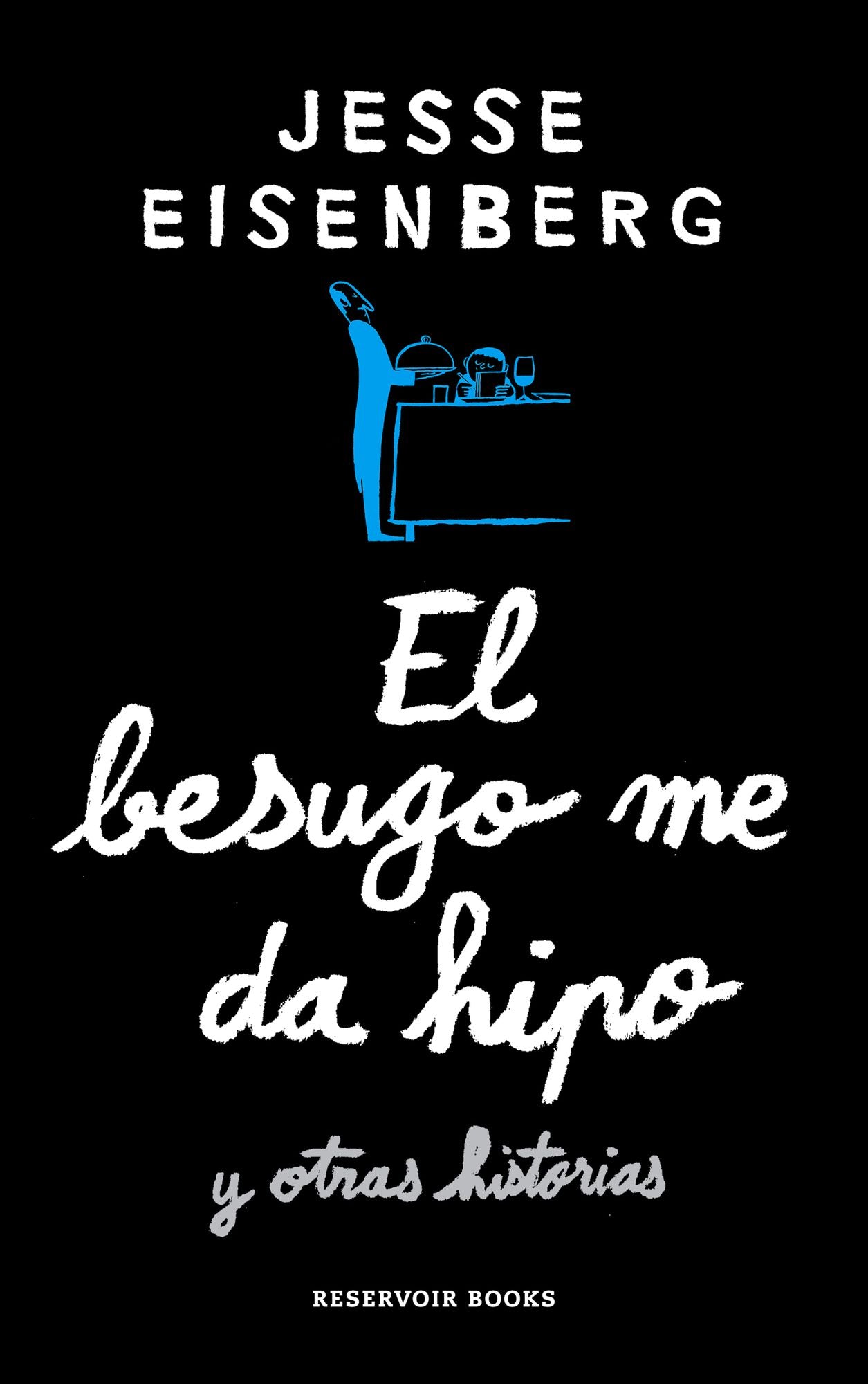 El besugo me da hipo (Bream Gives me Hiccups)