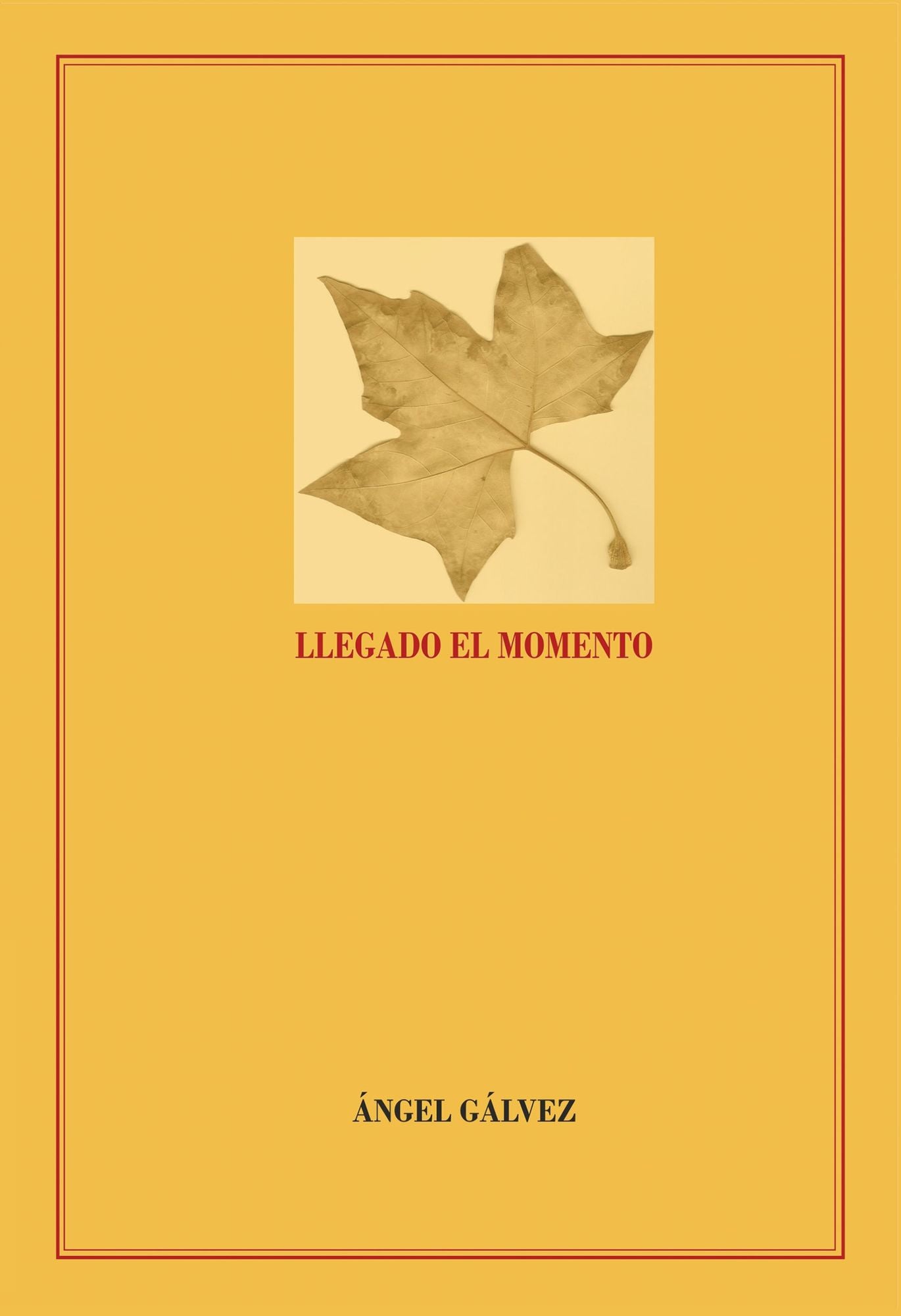 Llegado el momento