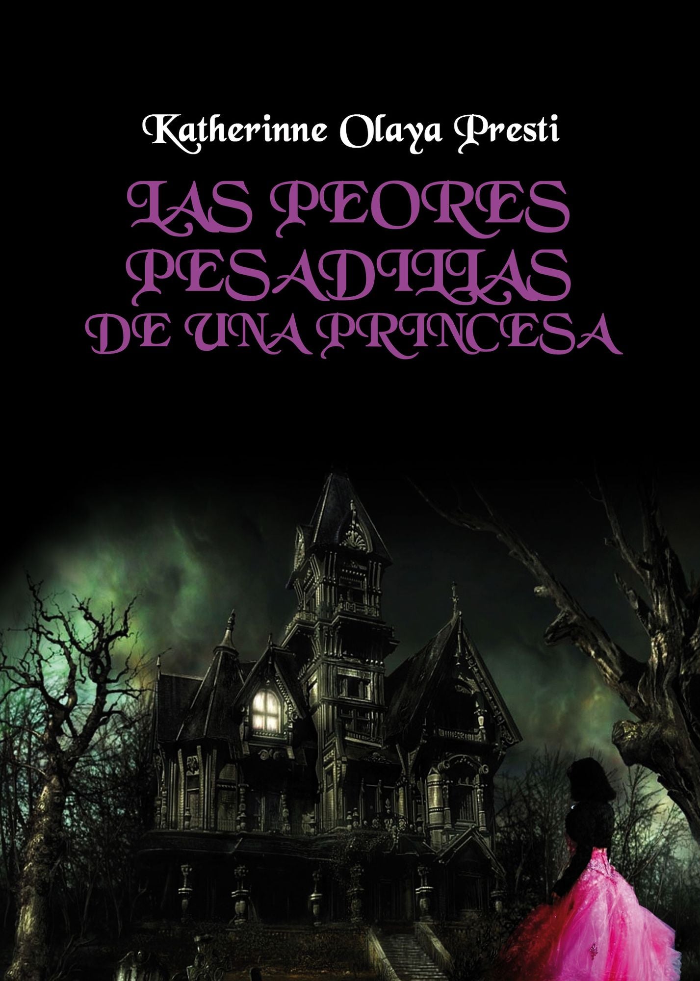 LAS PEORES PESADILLAS DE UNA PRINCESA