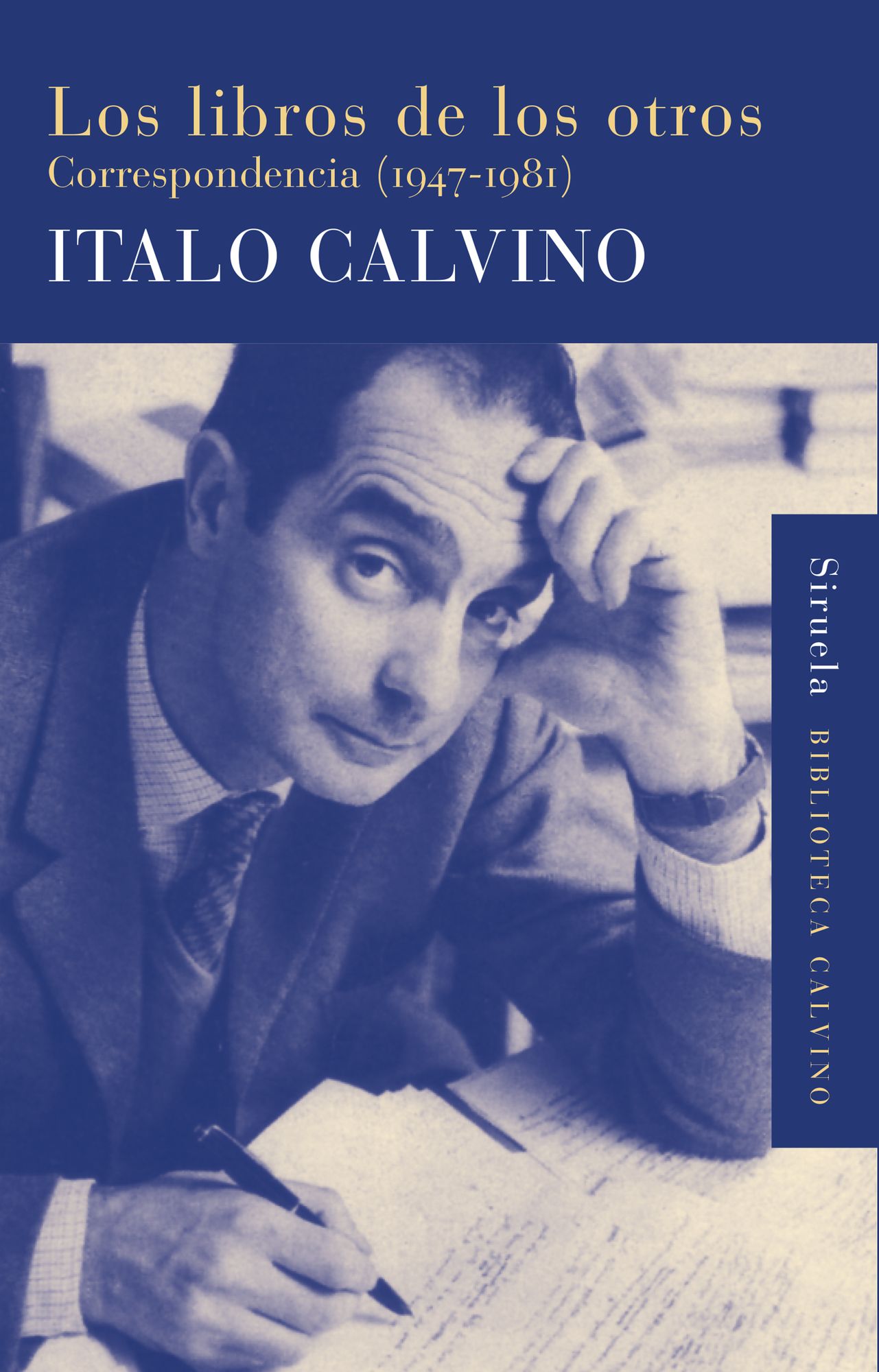 Los libros de los otros: Correspondencia (1947-1981)