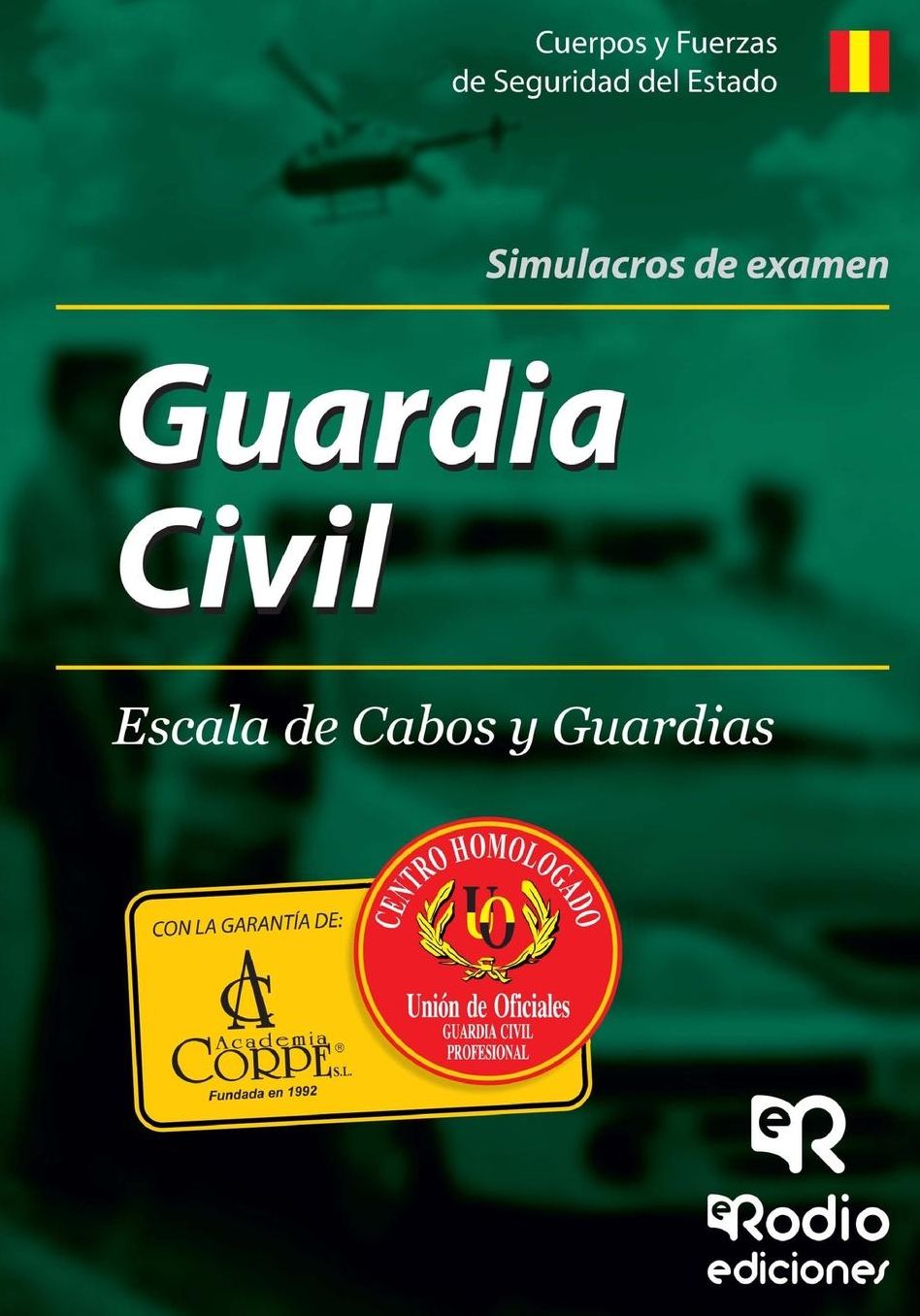 Simulacros de examen. Guardia Civil Escala de Cabos y Guardias
