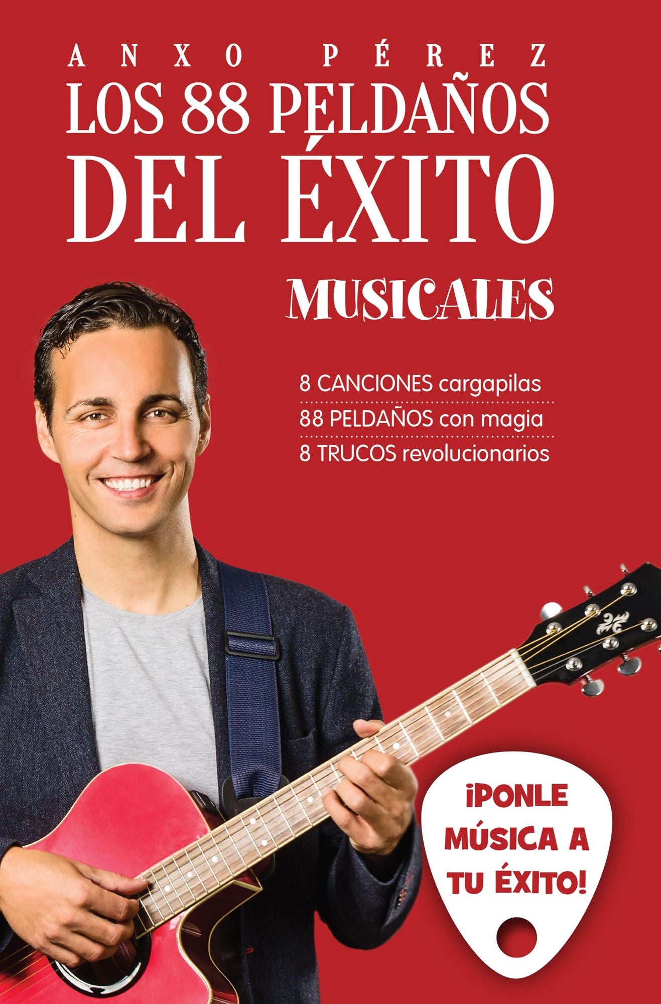Los 88 peldaños del éxito. Musicales: Ponle música a tu éxito!