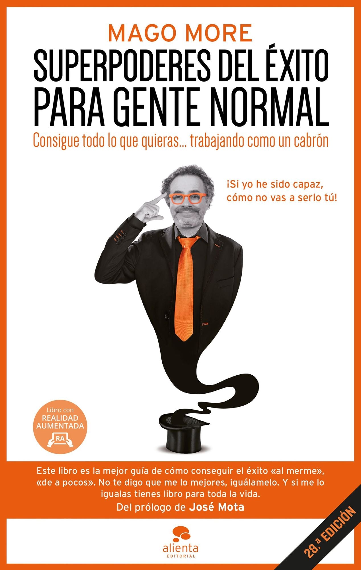Superpoderes del éxito para gente normal: Consigue todo lo que quieras... trabajando como un cabrón