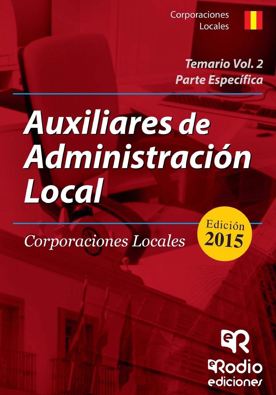 Auxiliares de Administración Local: Volumen 2. Parte Específica