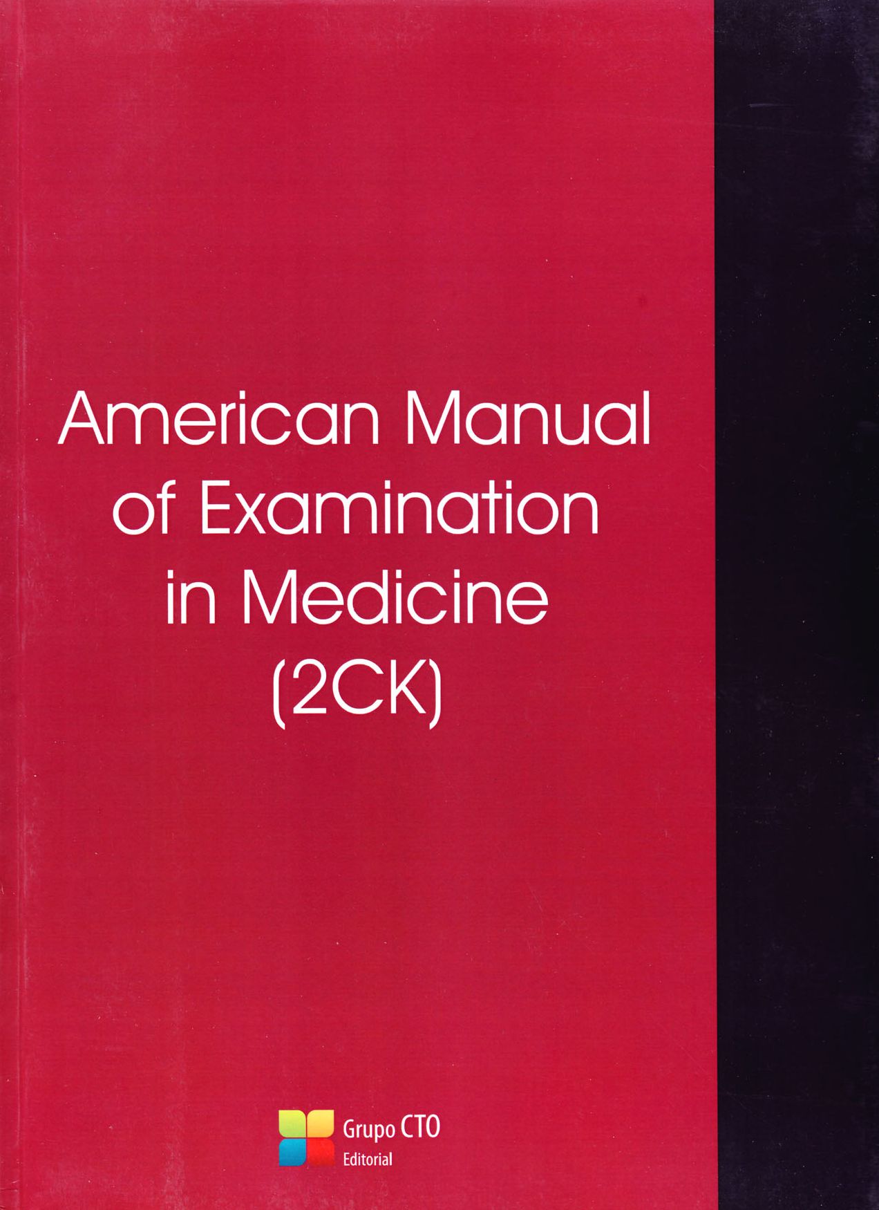 American Manual of Examination in Medicine (2CK): Step 2CK (Clinical Knowledge)