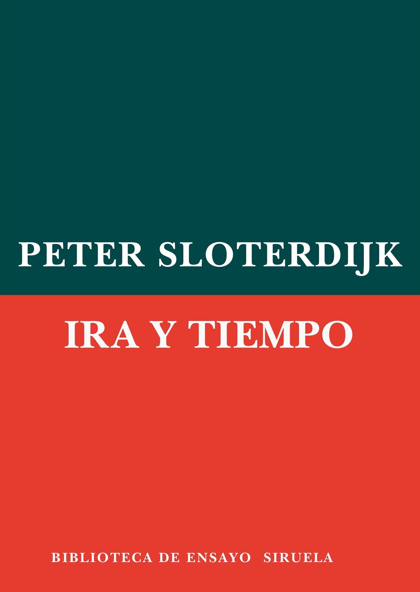 Ira y tiempo: Ensayo psicopolÃ­tico