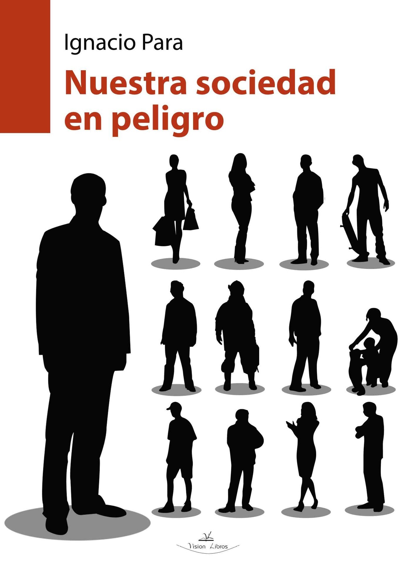Nuestra sociedad en peligro