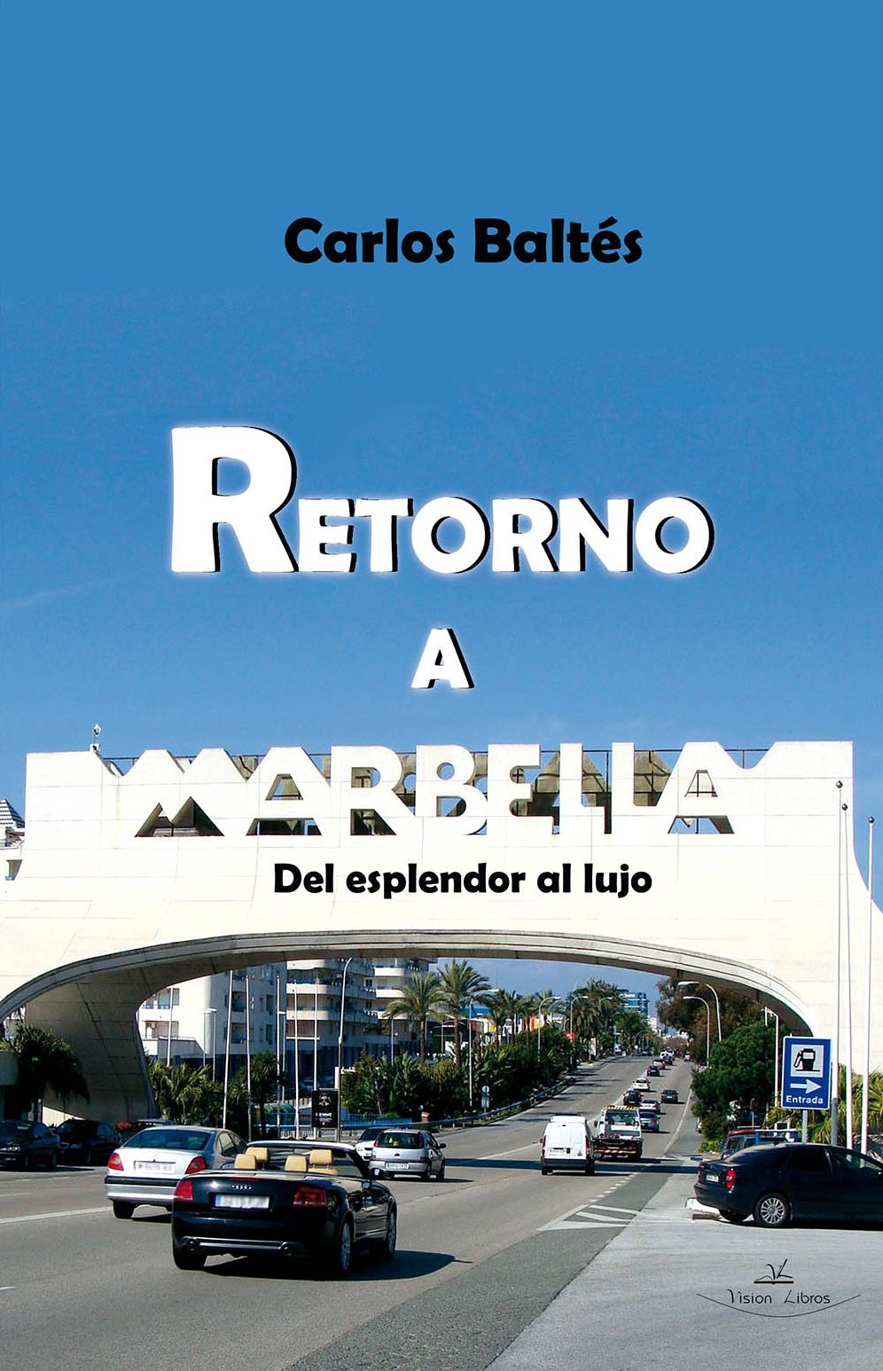 Retorno a Marbella: Del esplendor al lujo