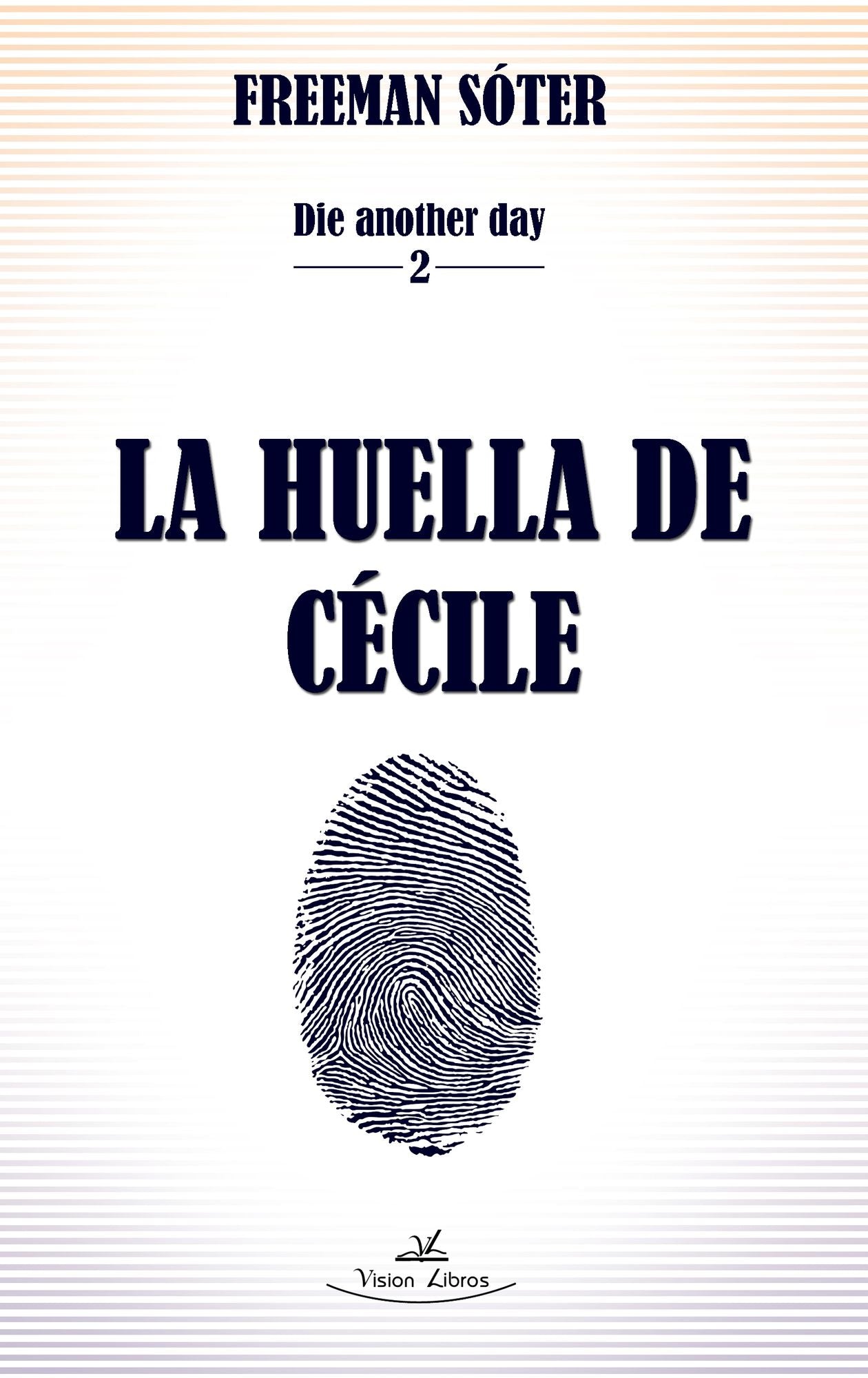 La huella de Cécile: Die another day 2