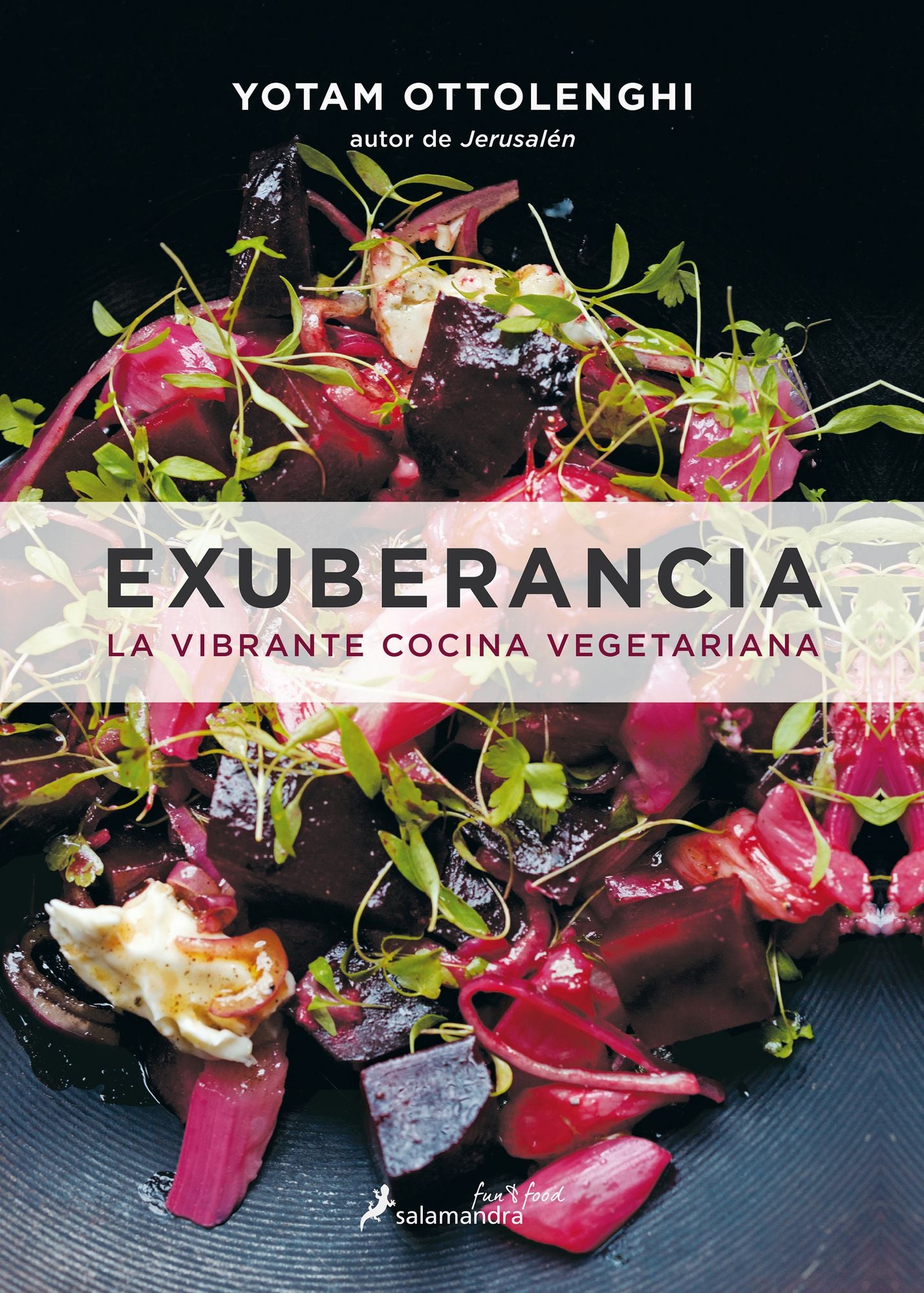 Exuberancia. La vibrante cocina vegetariana