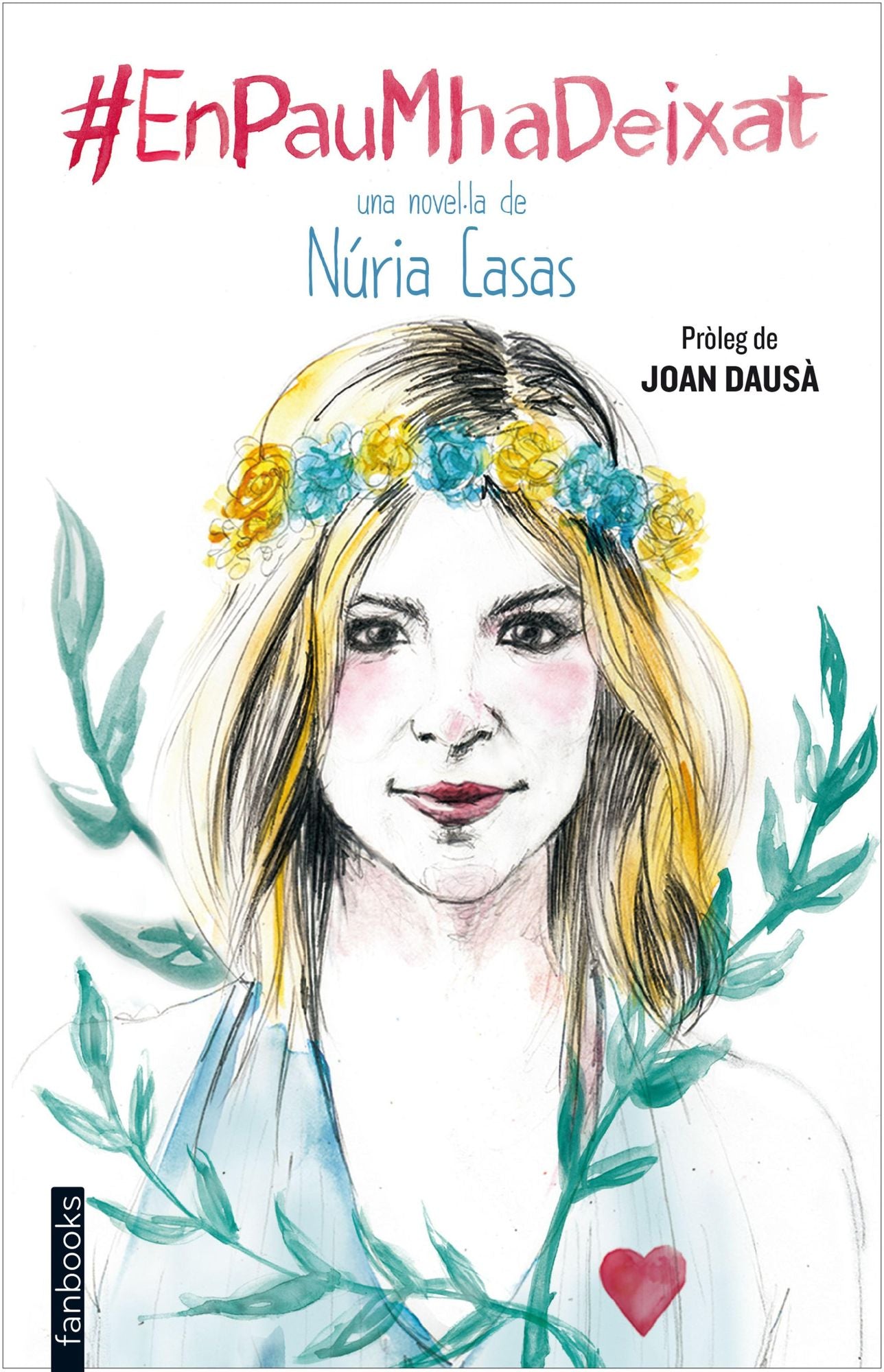 En Pau m'ha deixat: Pròleg de Joan Dausà