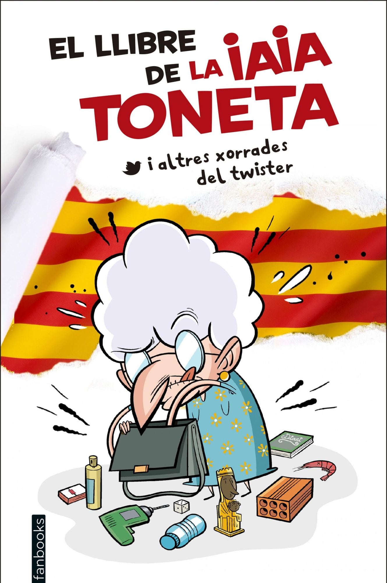 El llibre de la iaia Toneta: I altres xorrades del twister