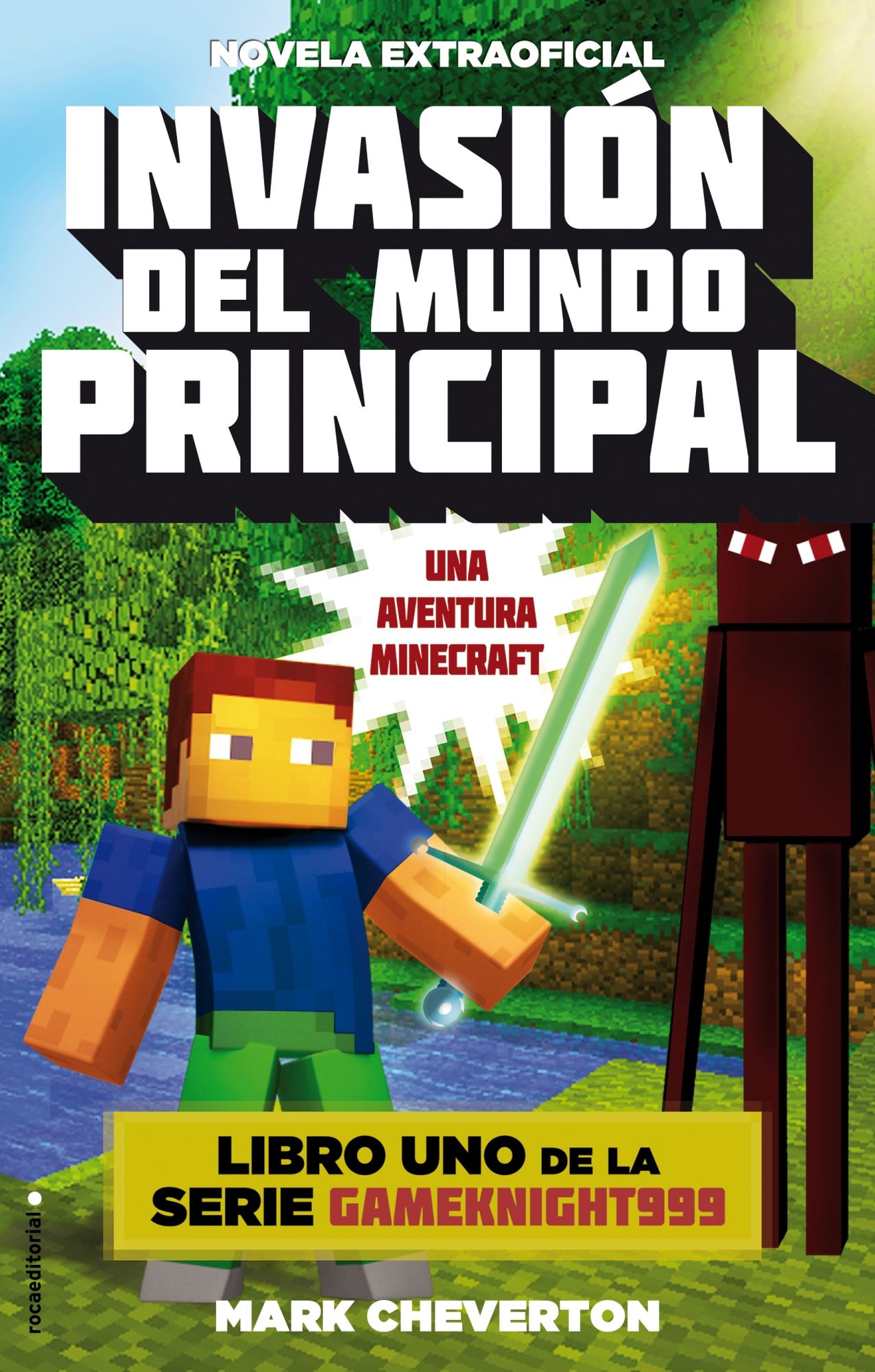 Invasion del mundo principal. Minecraft Libro 1 (Invasion of the Overworld)
