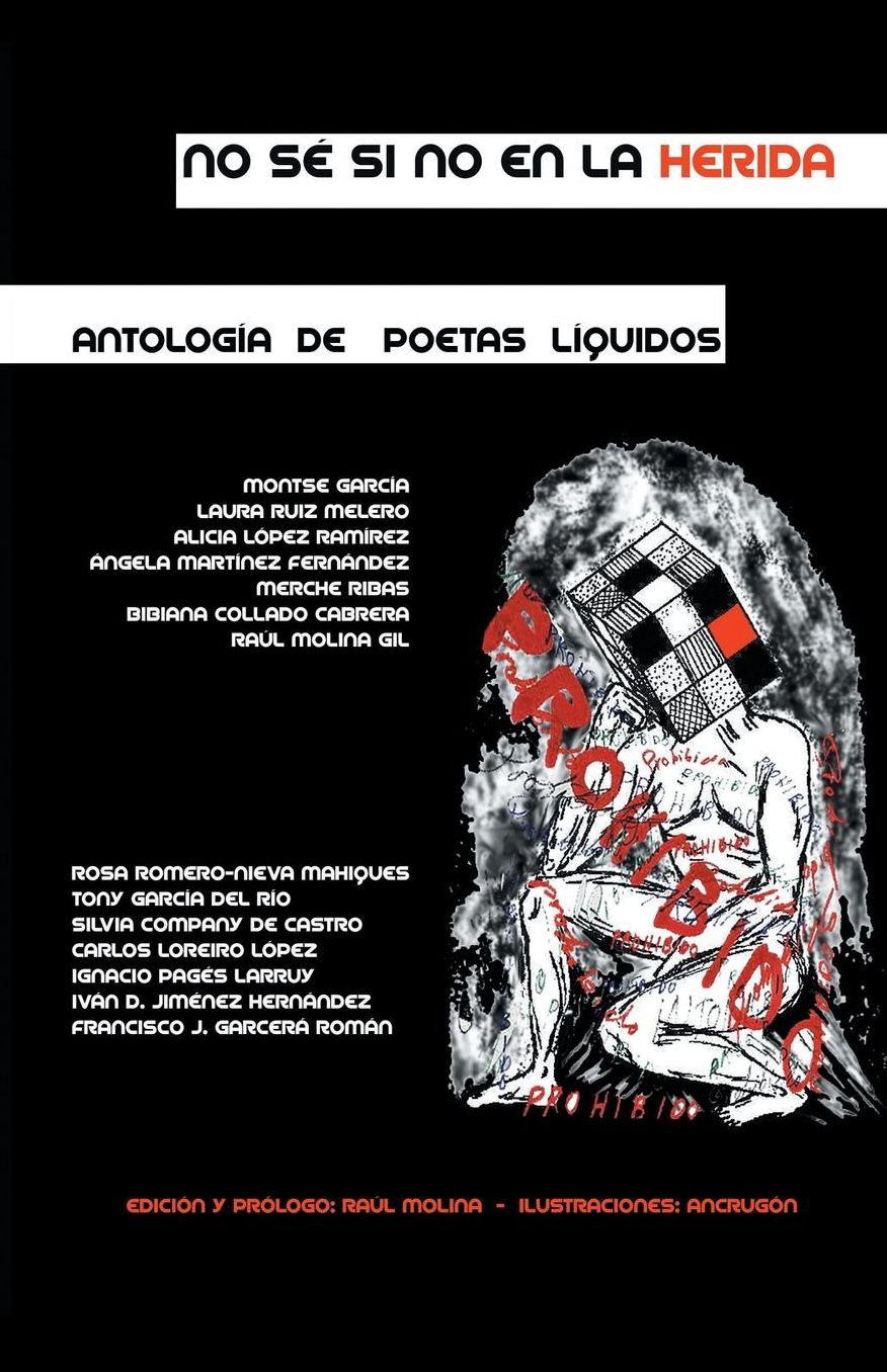 No sé si no en la herida: Antología de poetas líquidos