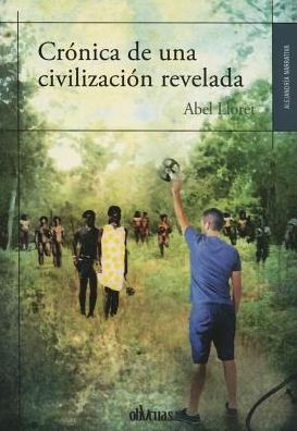Cronica de una civilizacion revelada