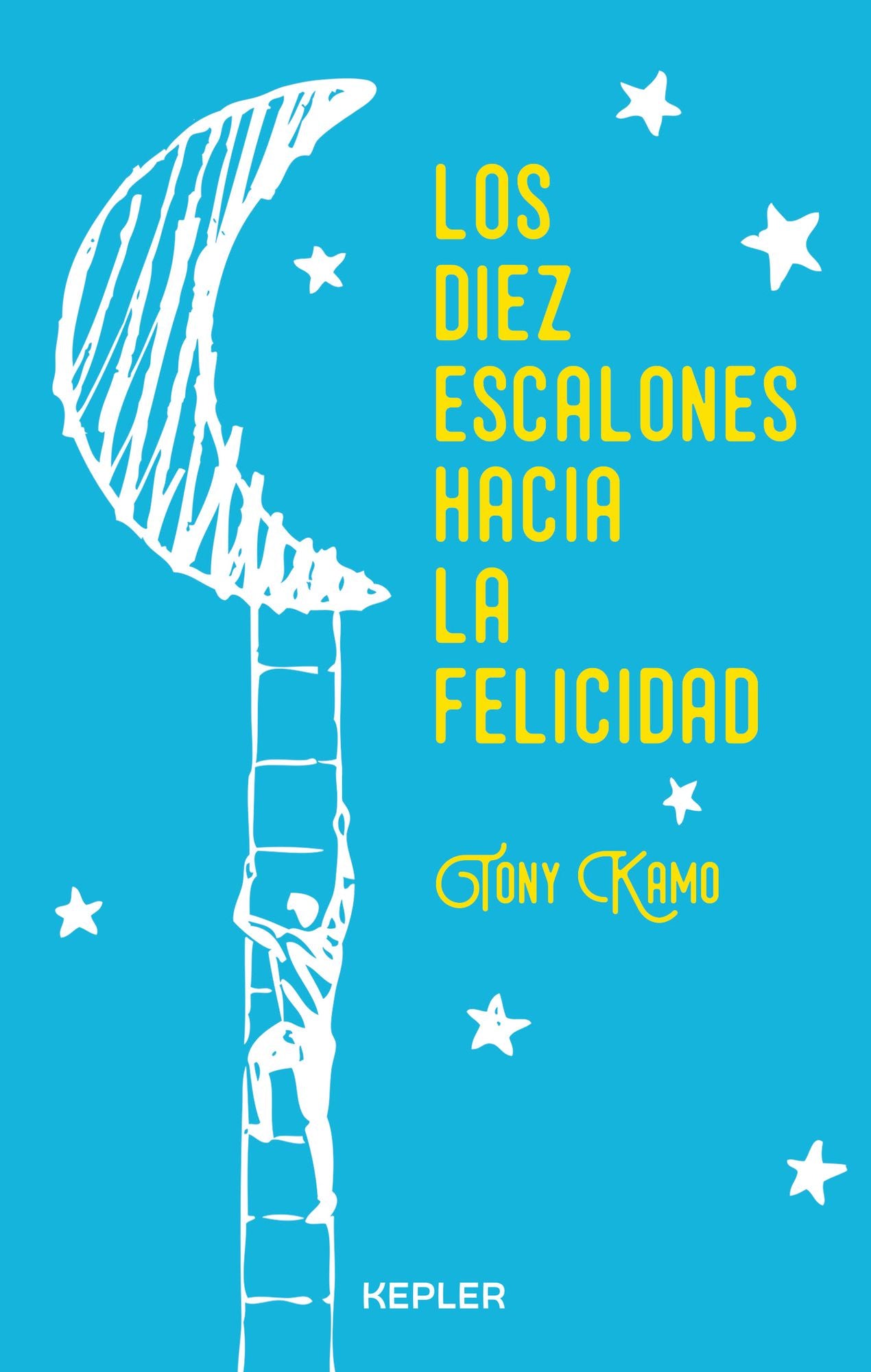 Los Diez escalones hacia la felicidad