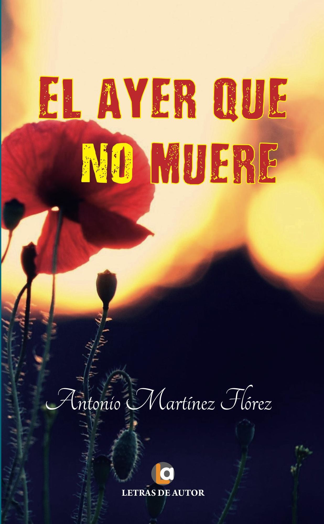 El ayer que no muere
