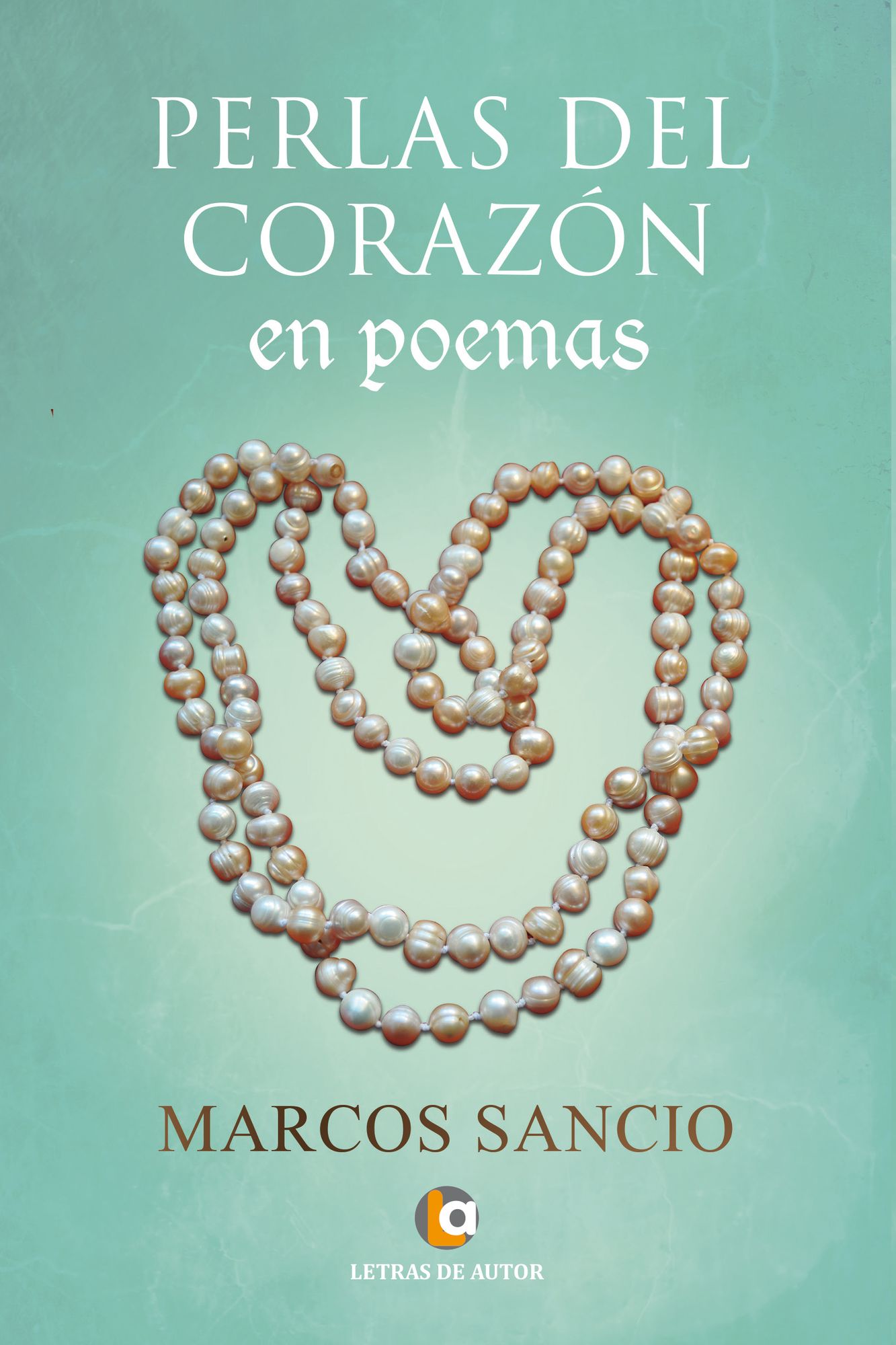 Perlas del corazón: En poemas