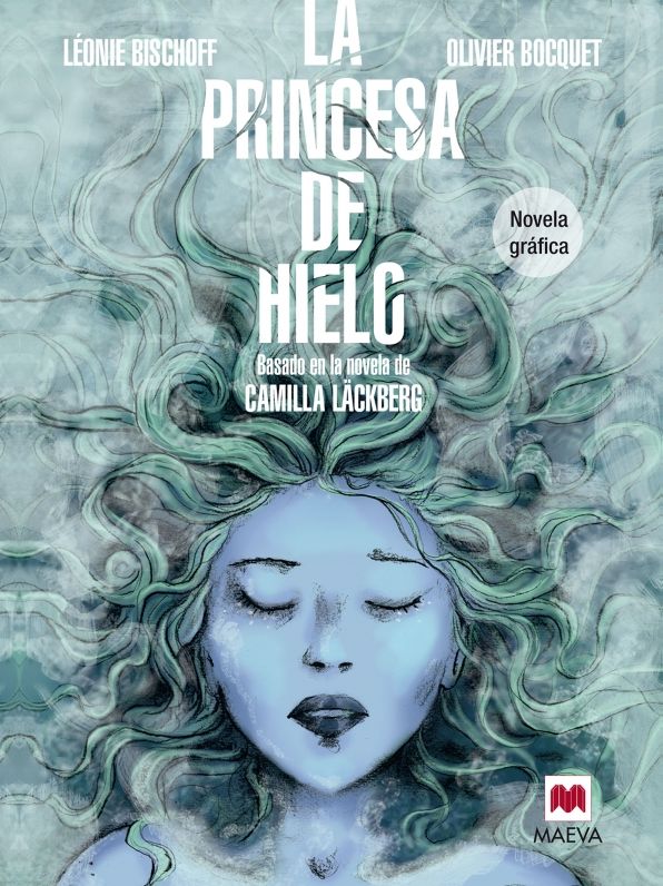 La princesa de hielo Novela Gráfica: Basada en la novela de Camilla Läckberg