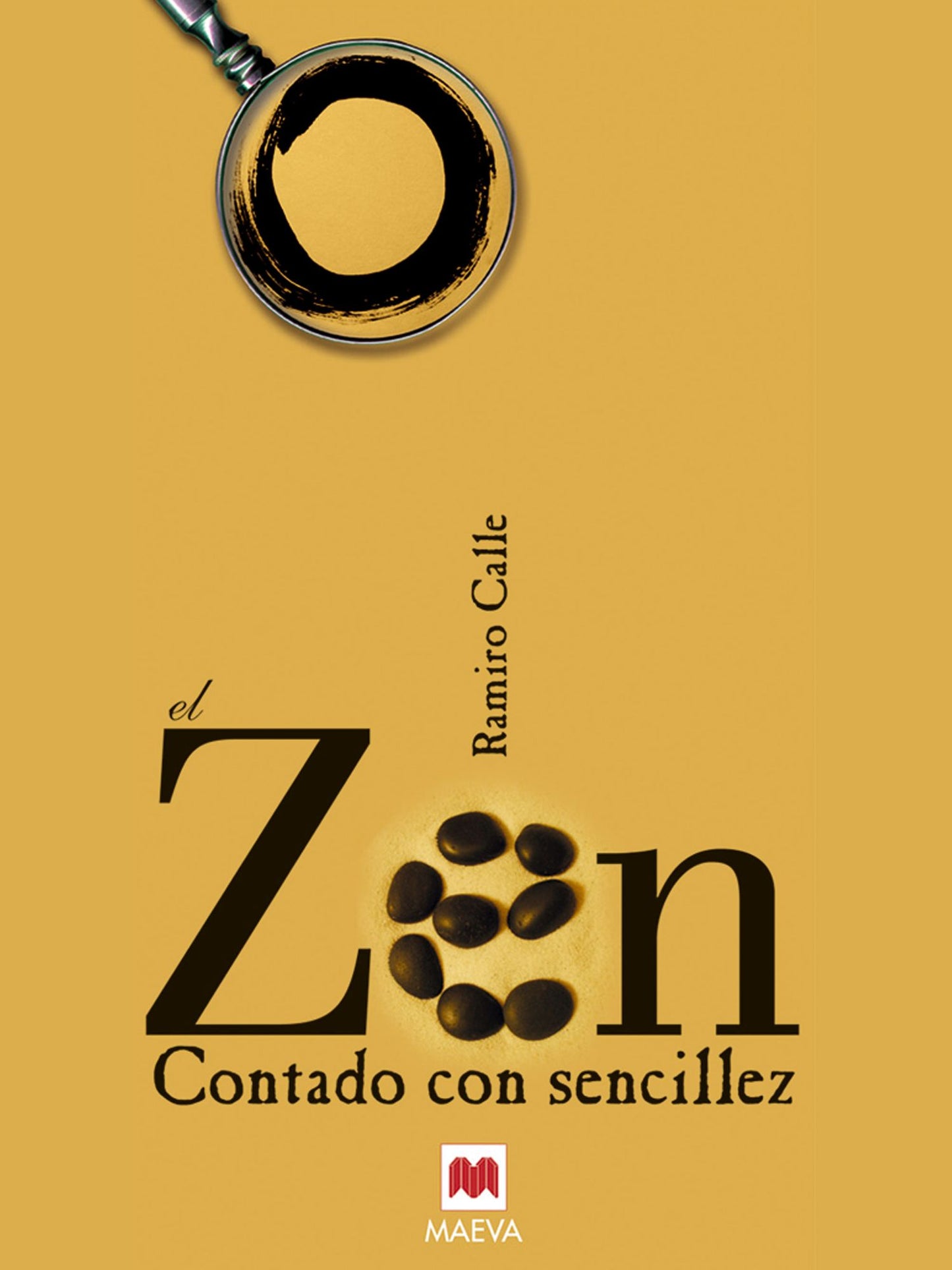 El Zen contado con sencillez: Una corriente vital que nos puede resultar de gran ayuda en los tiempos que vivimos hoy día.