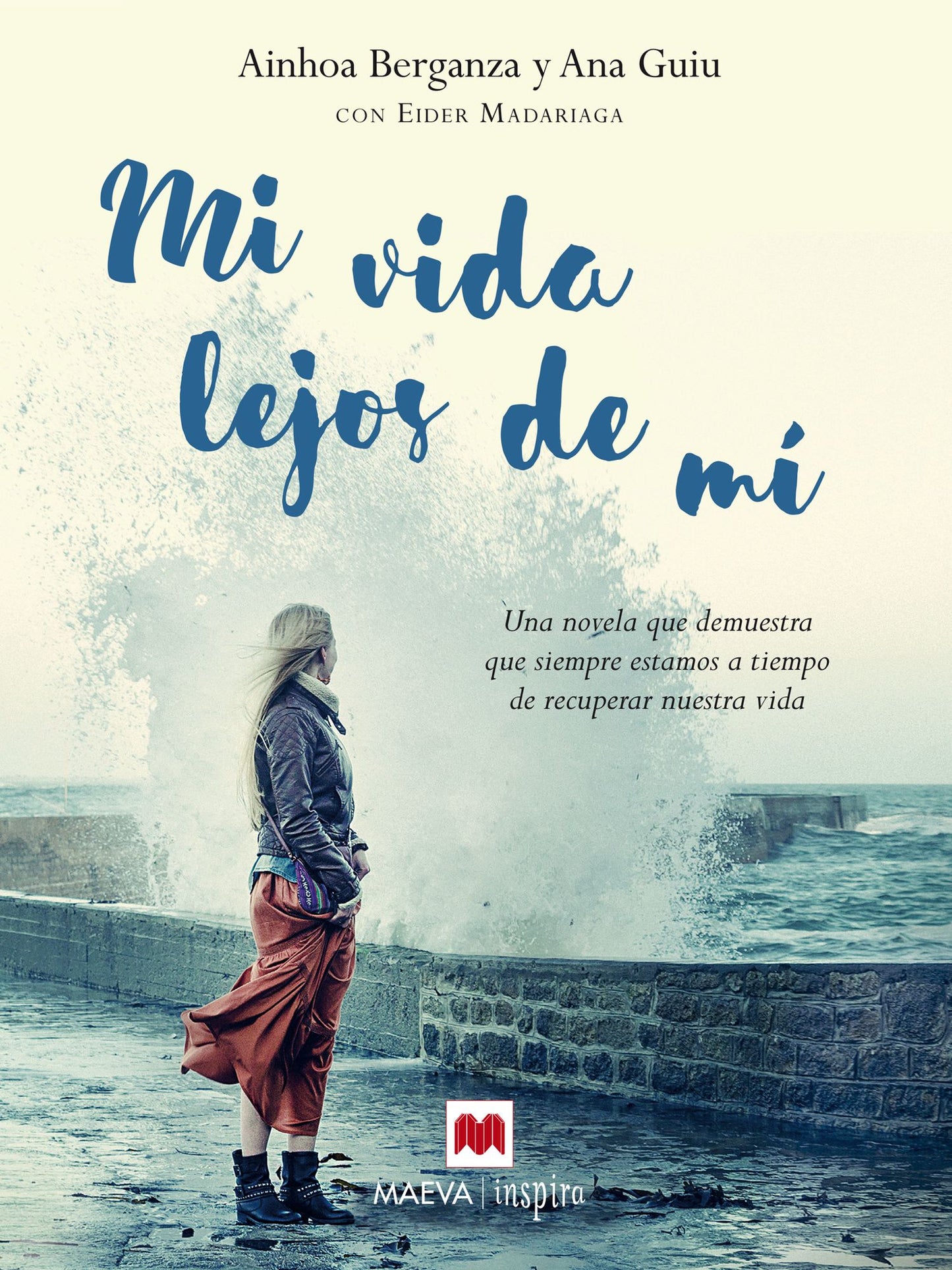 Mi vida lejos de mí: Una novela que demuestra que siempre estamos a tiempo de recuperar nuestra vida