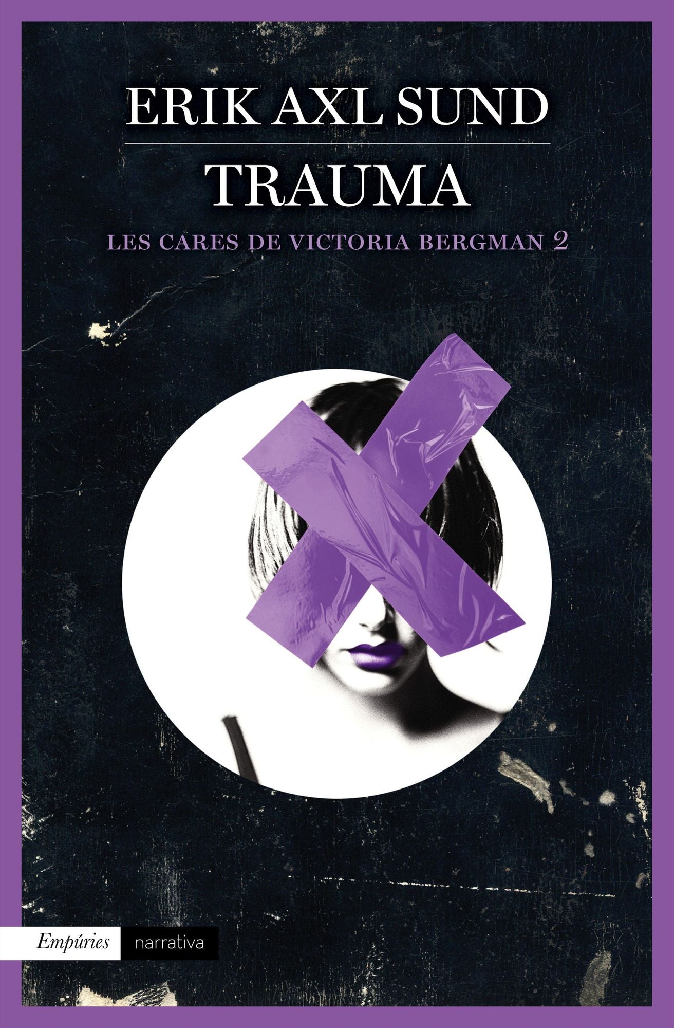 Trauma (Les cares de Victoria Bergman 2): Les cares de Victoria Bergman, 2