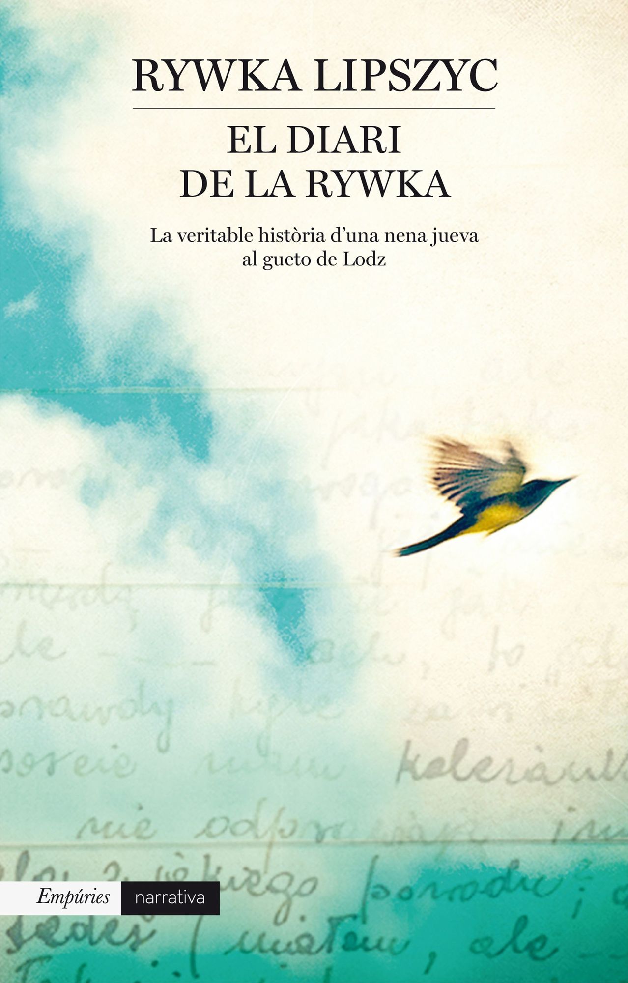 El diari de la Rywka: La veritabla història d'una nena jueva al gueto de Lodz