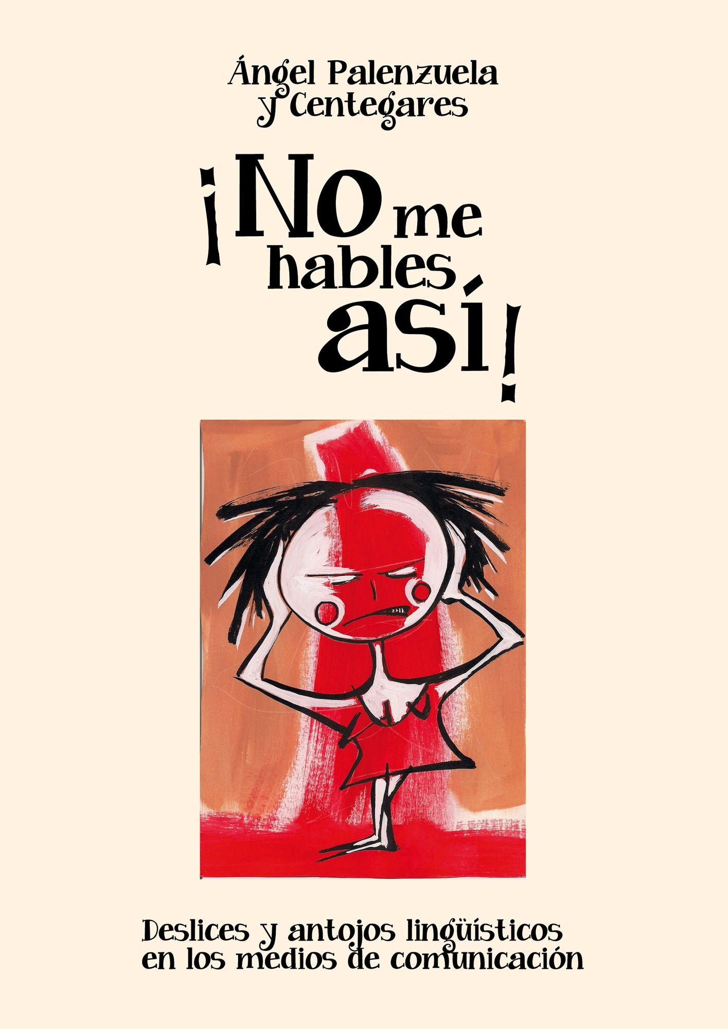 No me hables así!