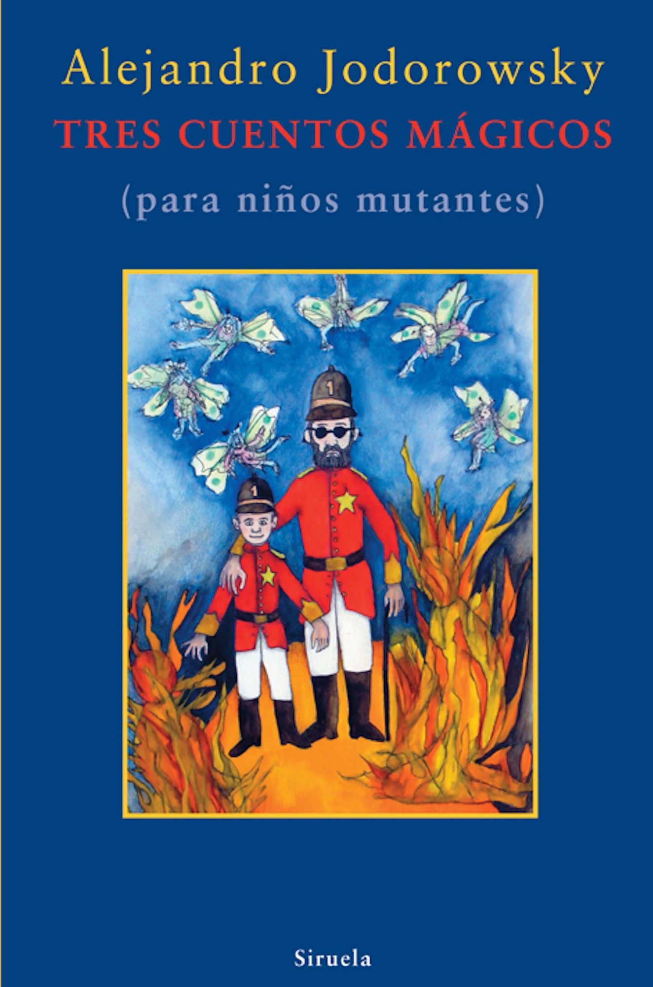 Tres cuentos mÃ¡gicos: (para niÃ±o mutantes)