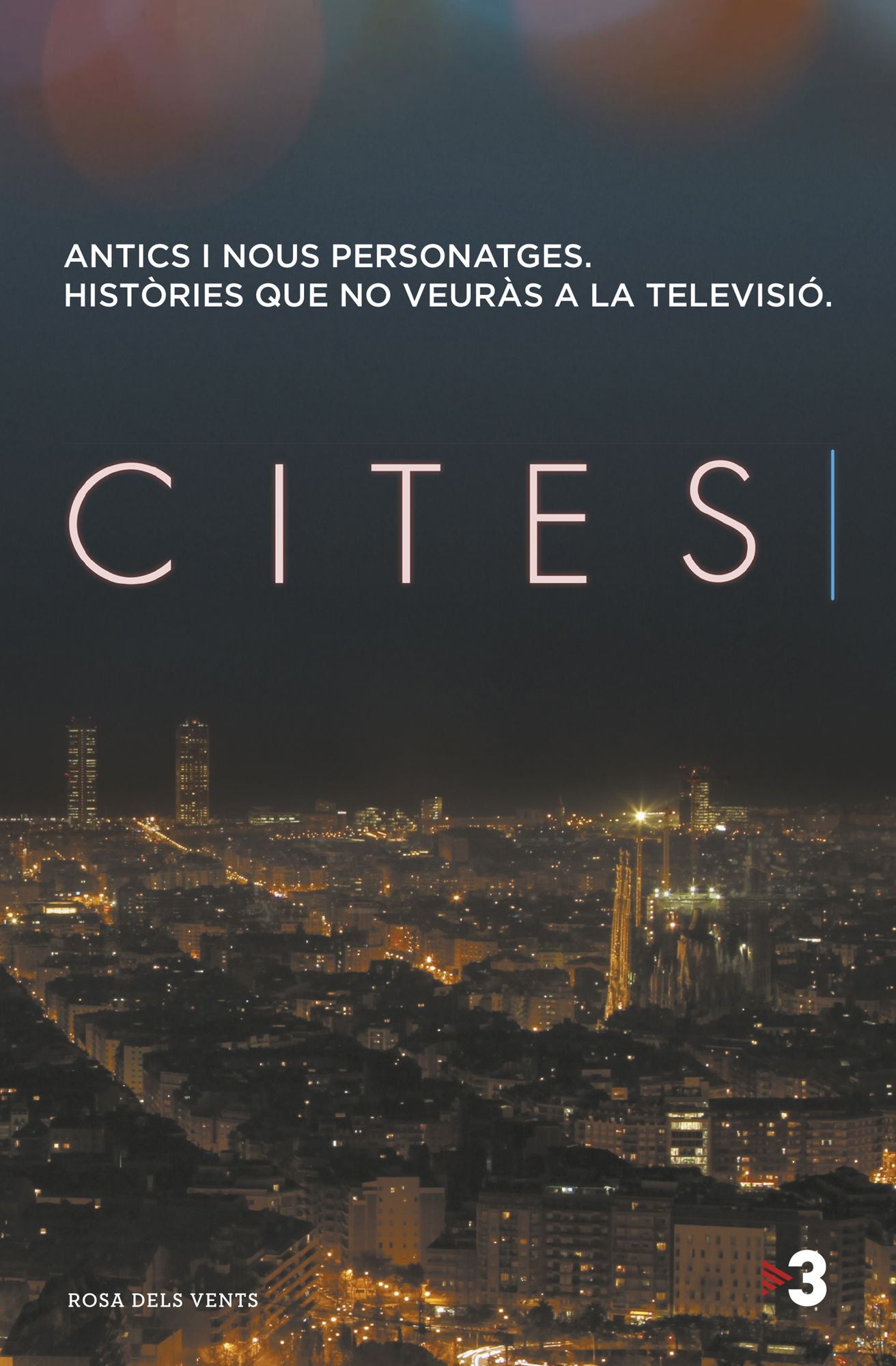Cites: Antics i nous personatges. Històries que no veuràs a la televisió