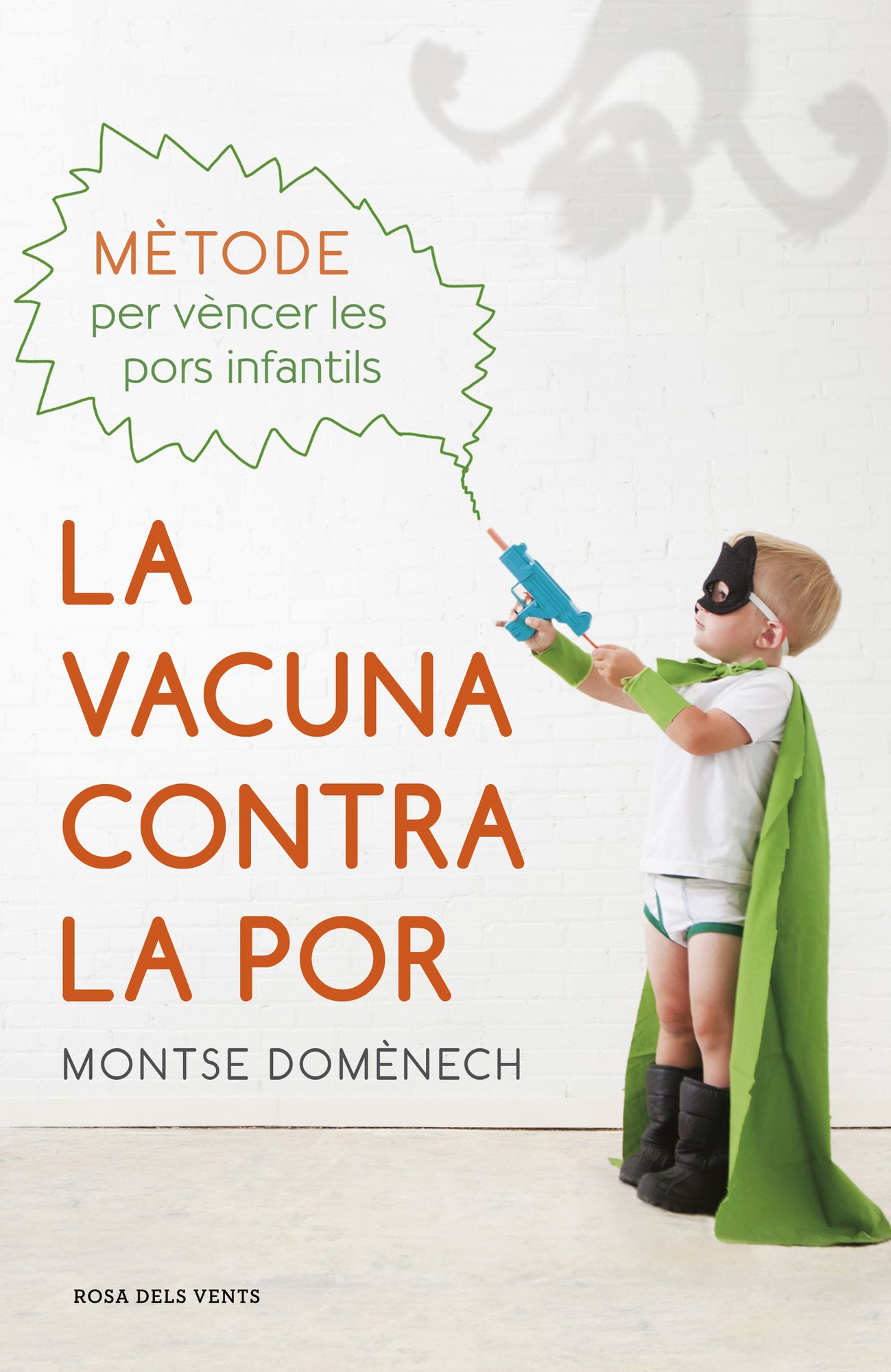 La vacuna contra la por: Mètode per vèncer les pors infantils