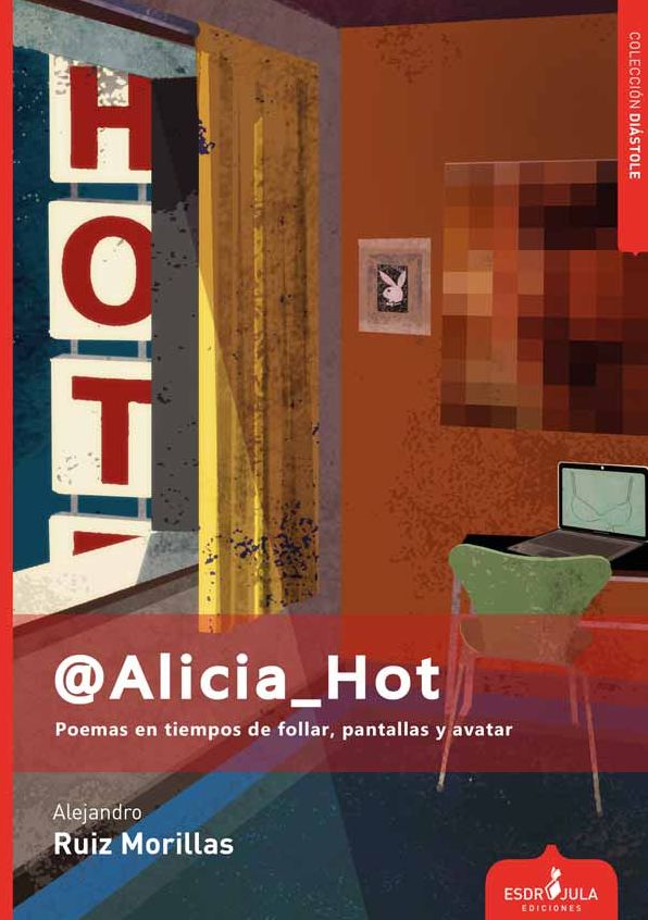 @Alicia_Hot: Poemas en tiempos de follar, pantallas y avatar