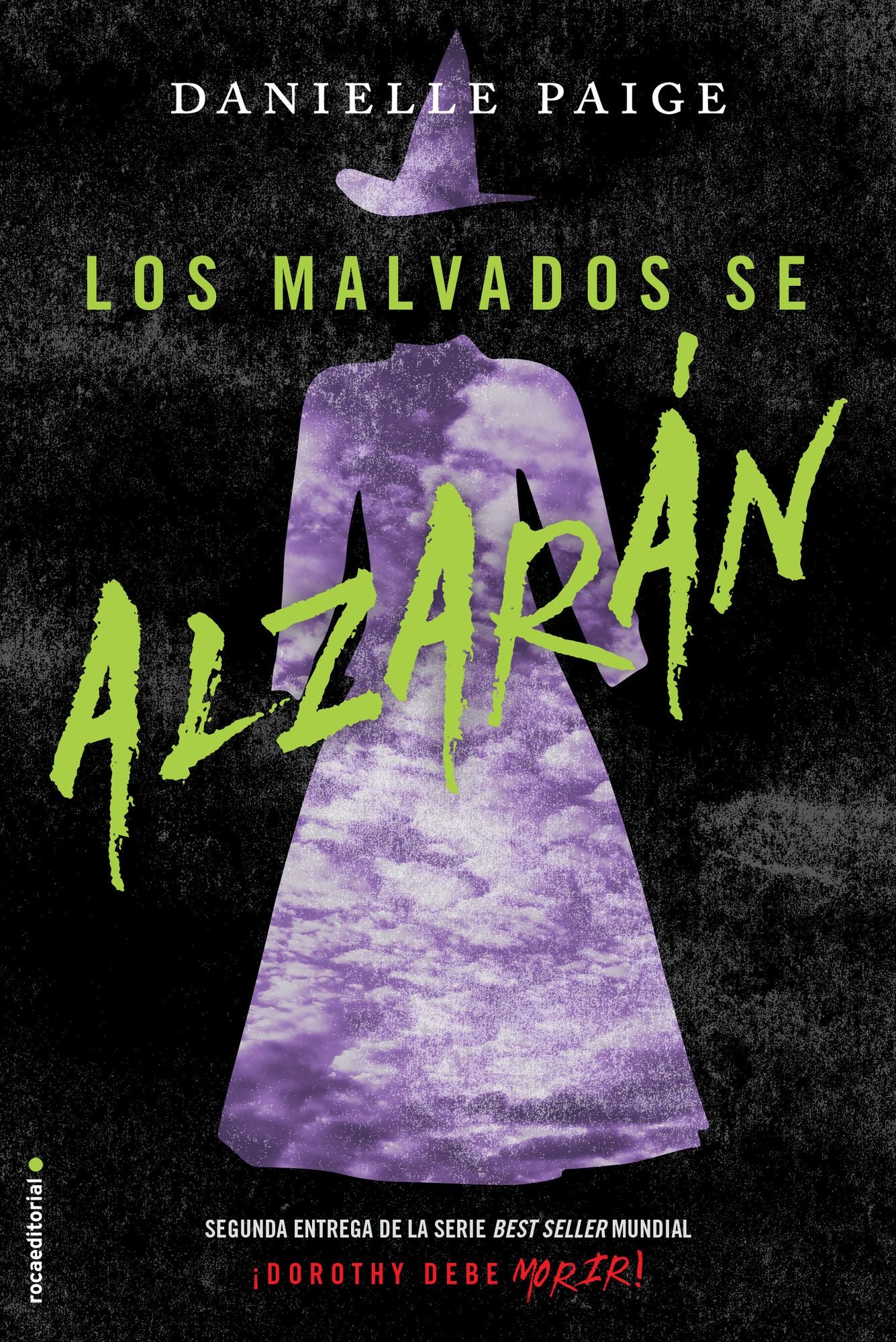 Los Malvados se alzaran